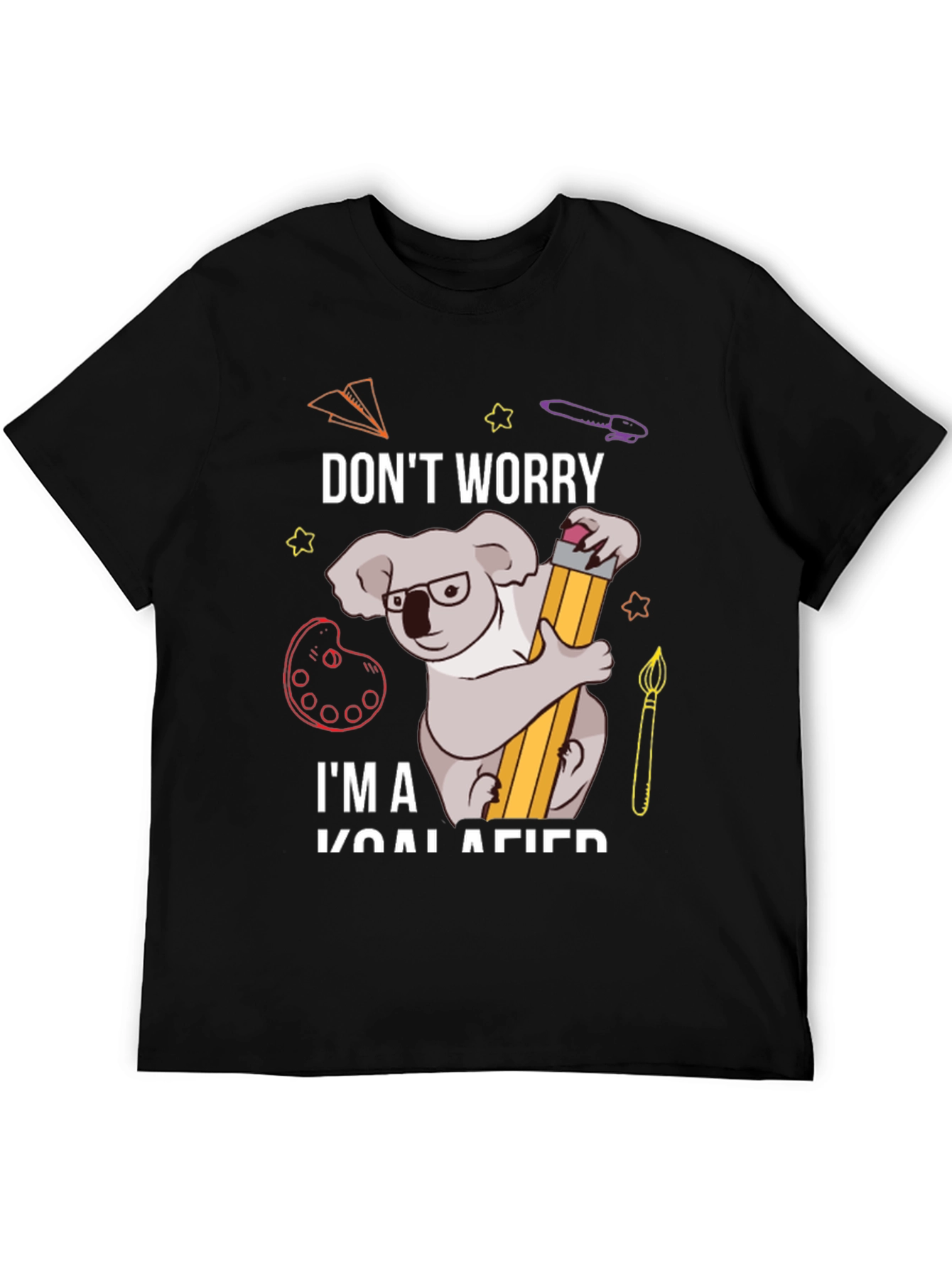 Dont Worry Im Koalafied Funny Graphic Tee