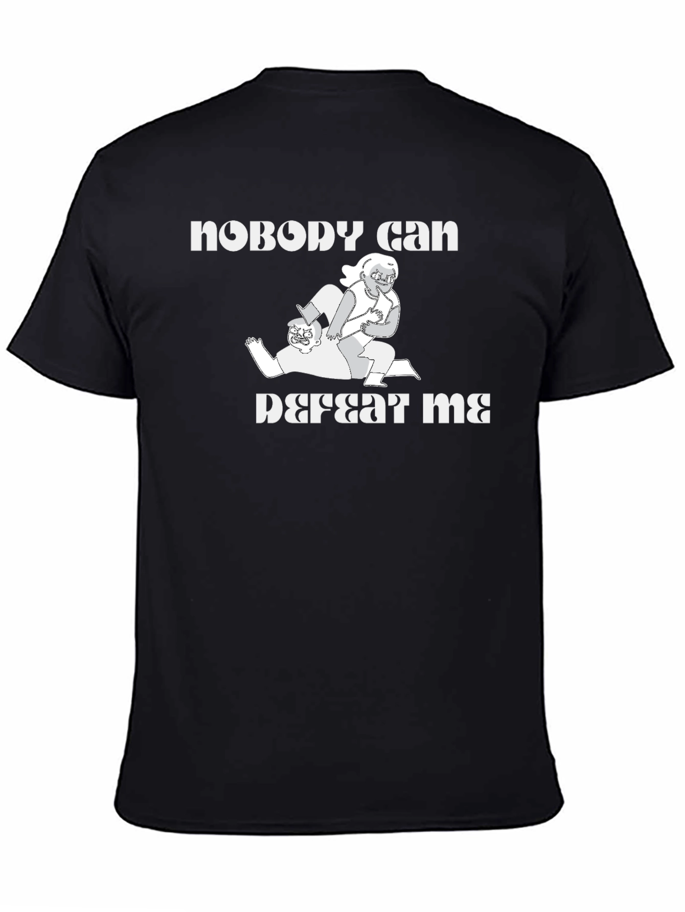 Nobody Can Defeat Me T-Shirt