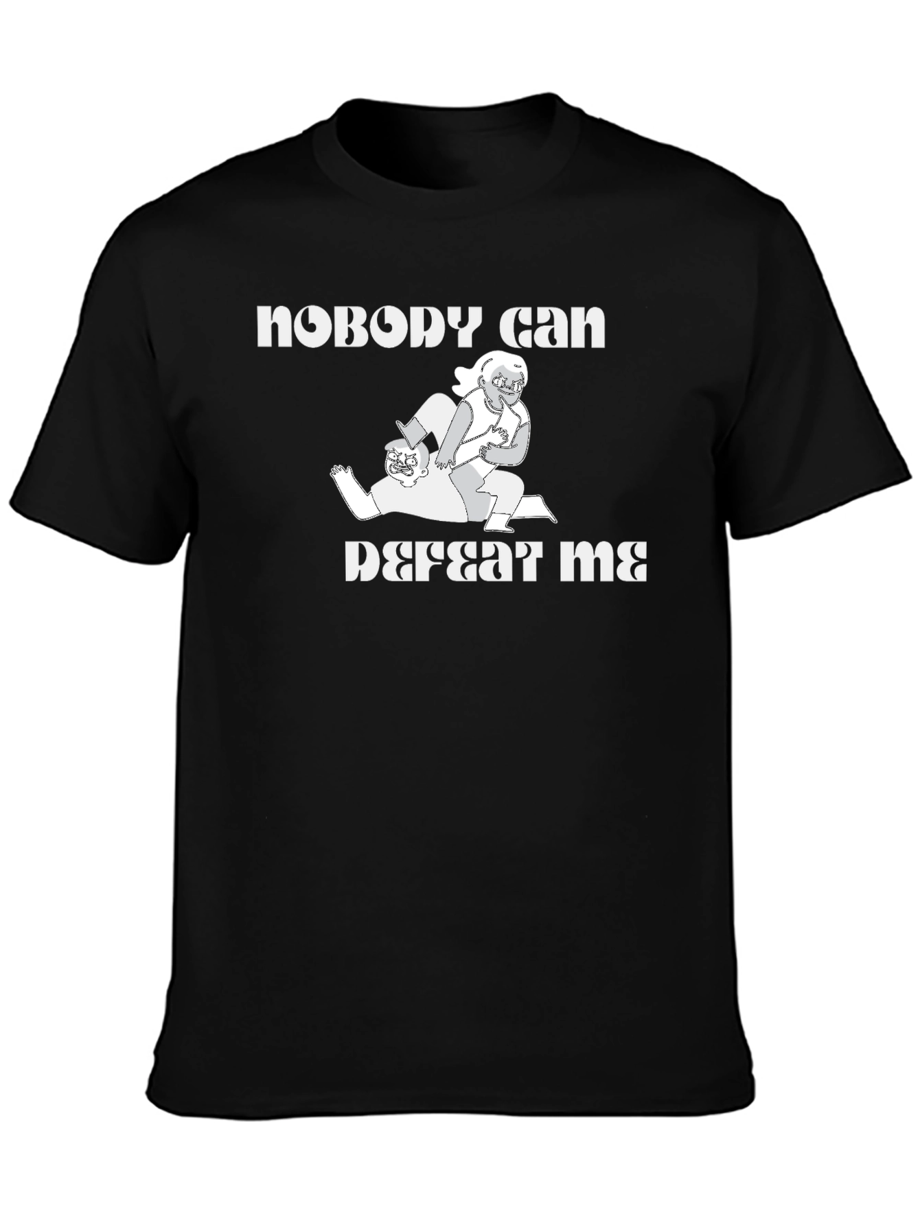 Nobody Can Defeat Me T-Shirt