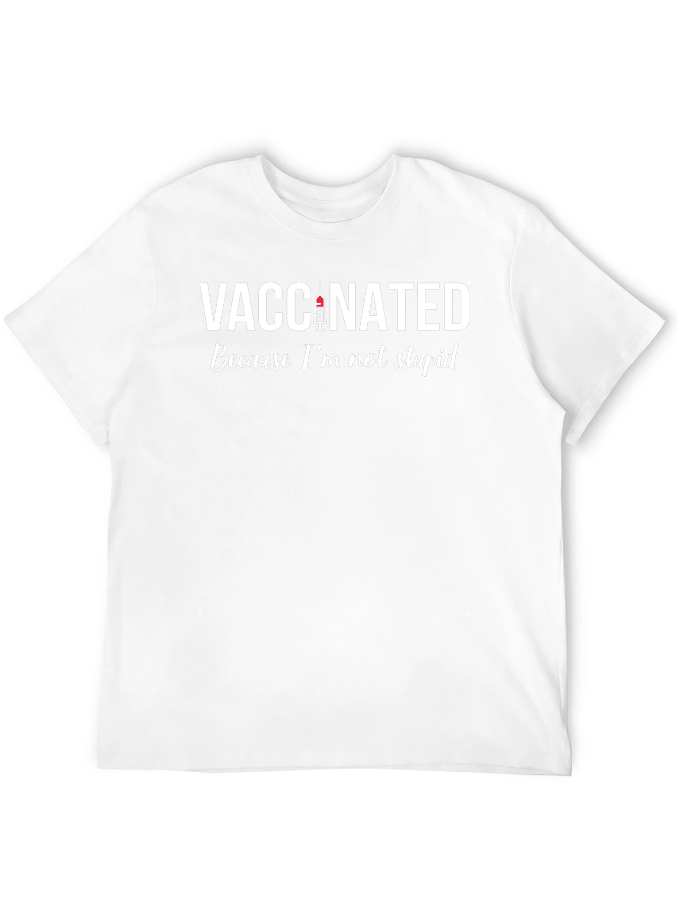Vaccinated T-Shirt - Funny Pro-Vaccine Tee