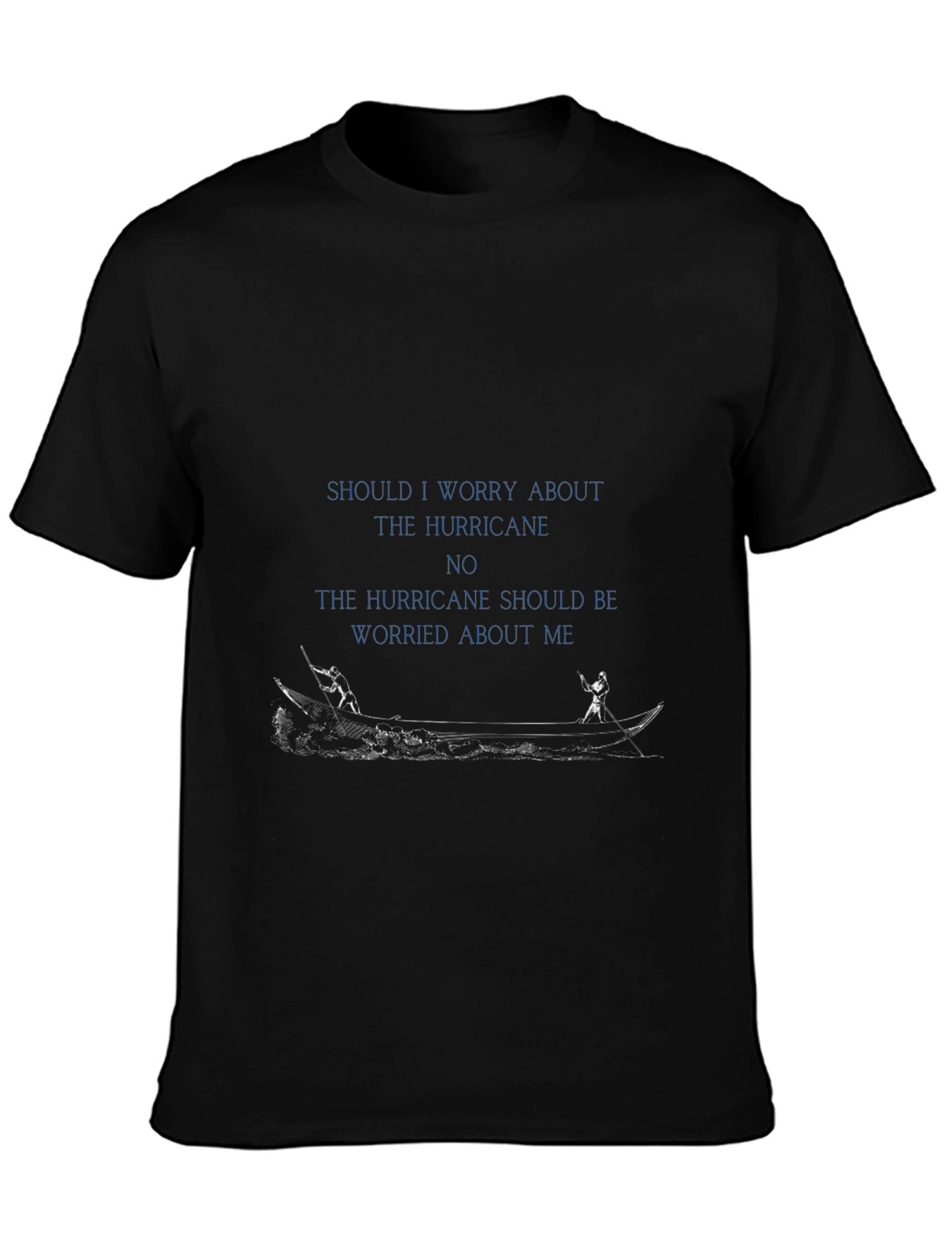 Hurricane Worry Funny Graphic T-Shirt