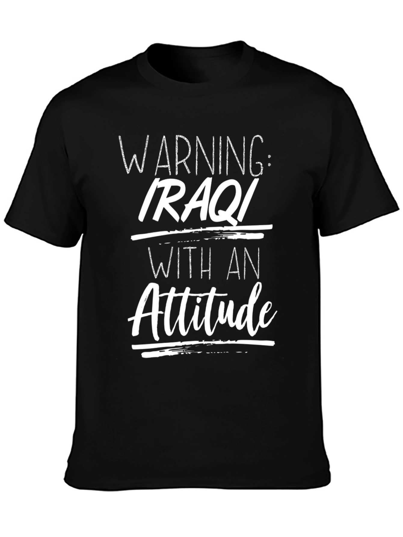 Warning Iraqi Attitude T-Shirt