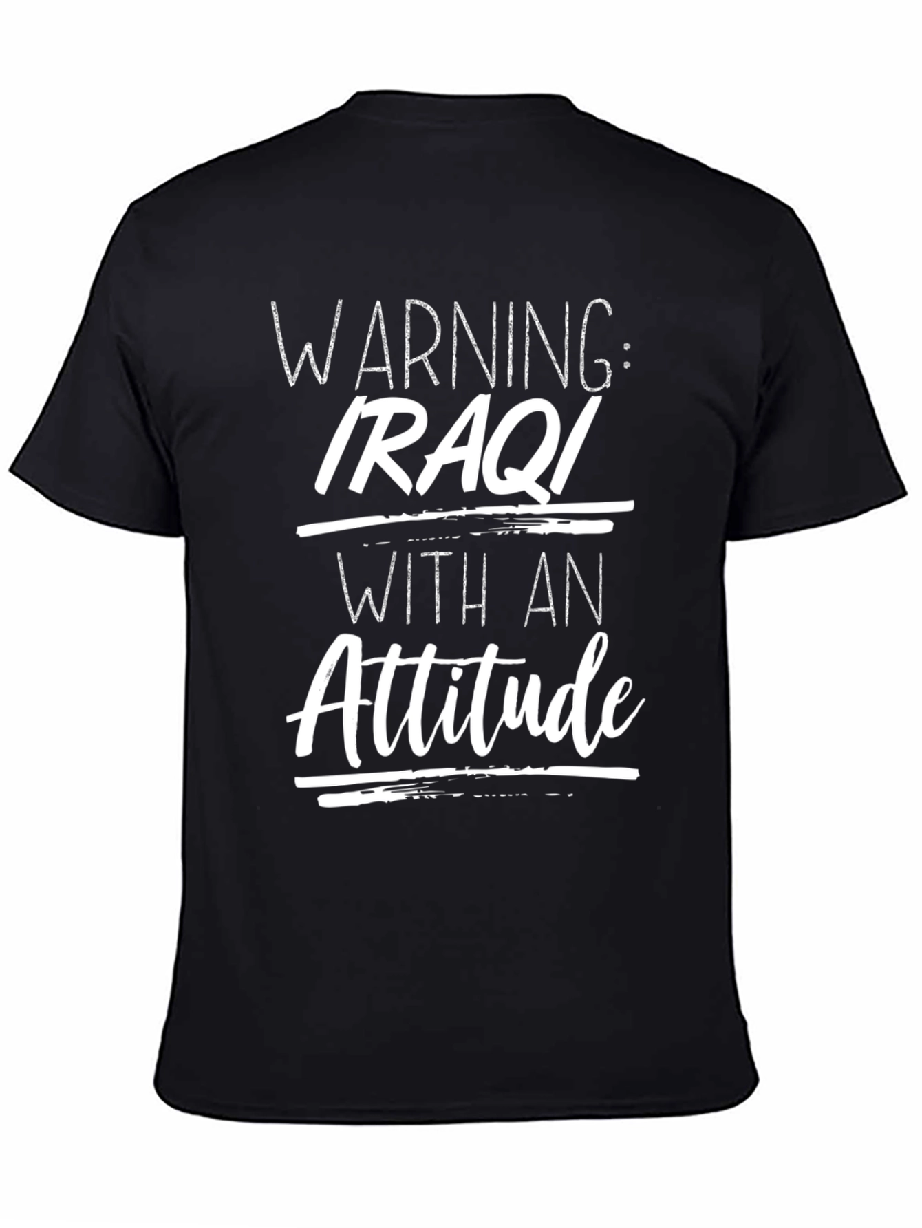 Warning Iraqi Attitude T-Shirt