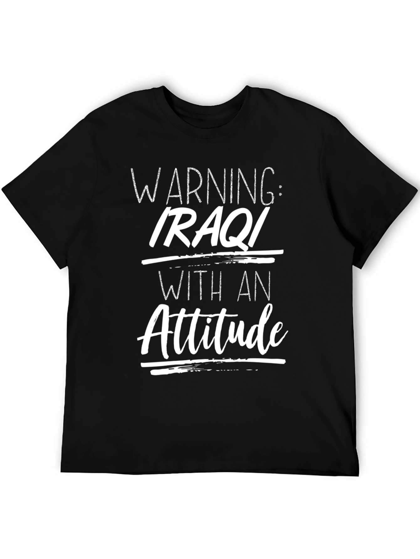Warning Iraqi Attitude T-Shirt