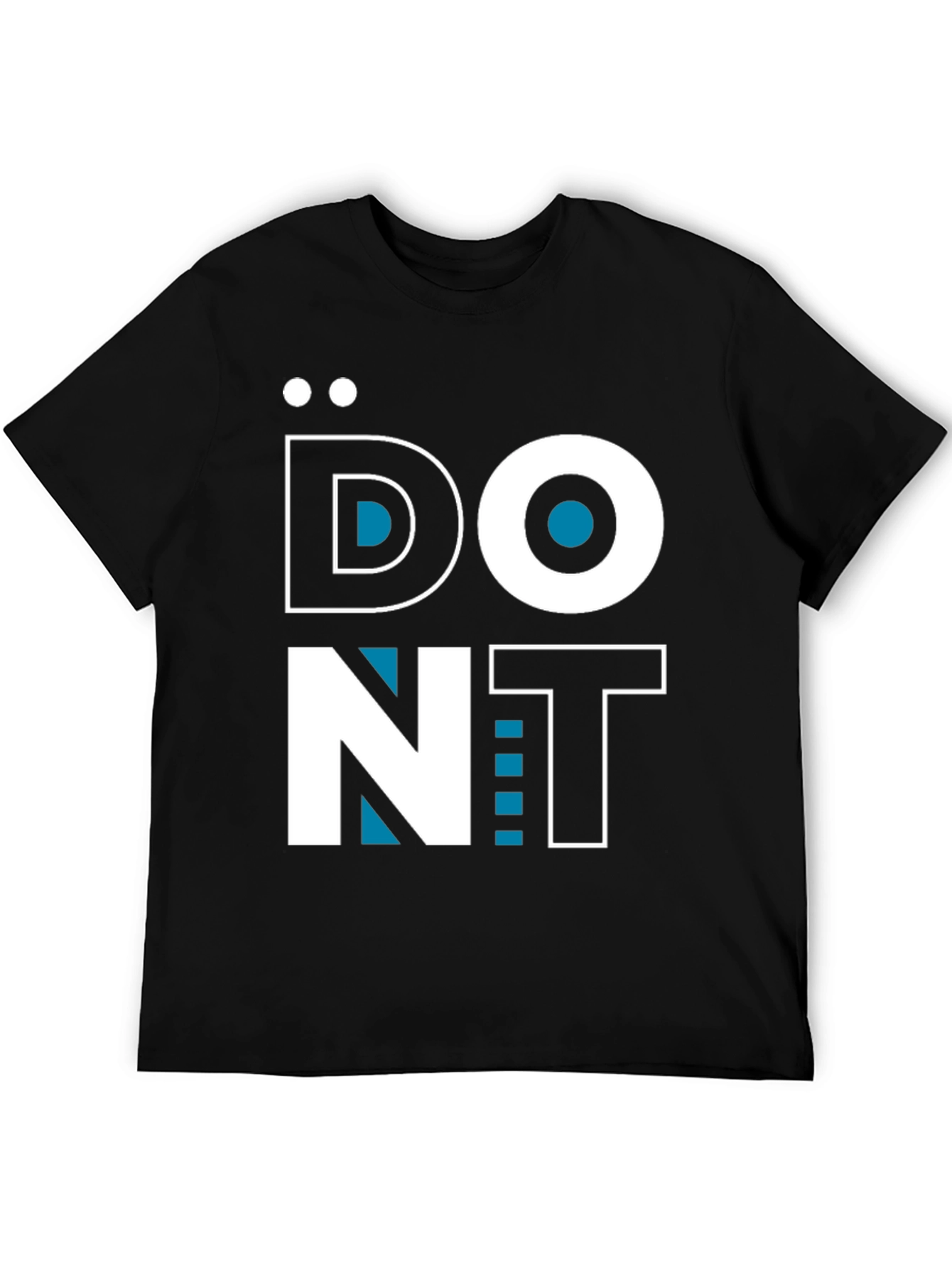 Dont Black T-Shirt