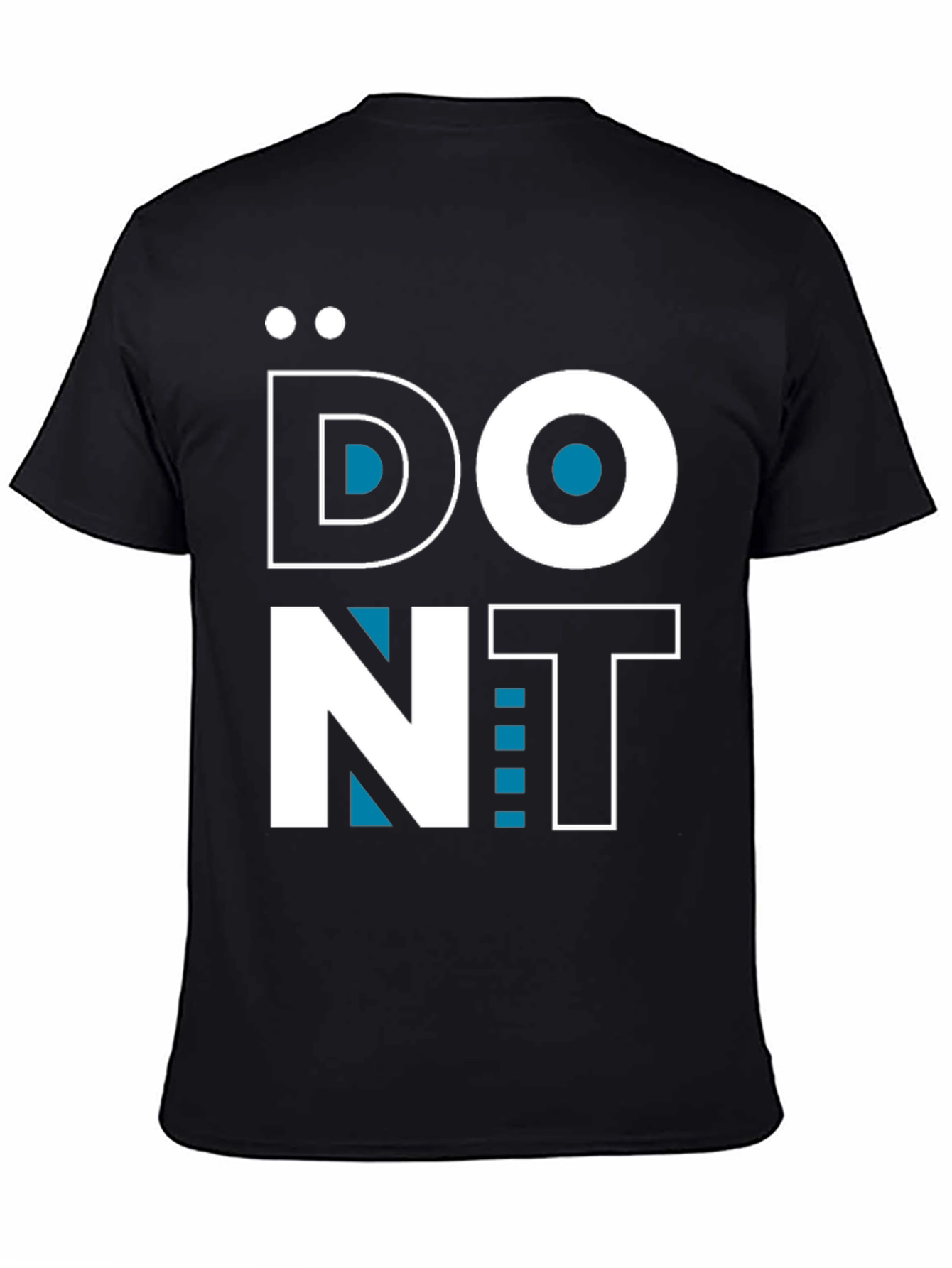 Dont Black T-Shirt