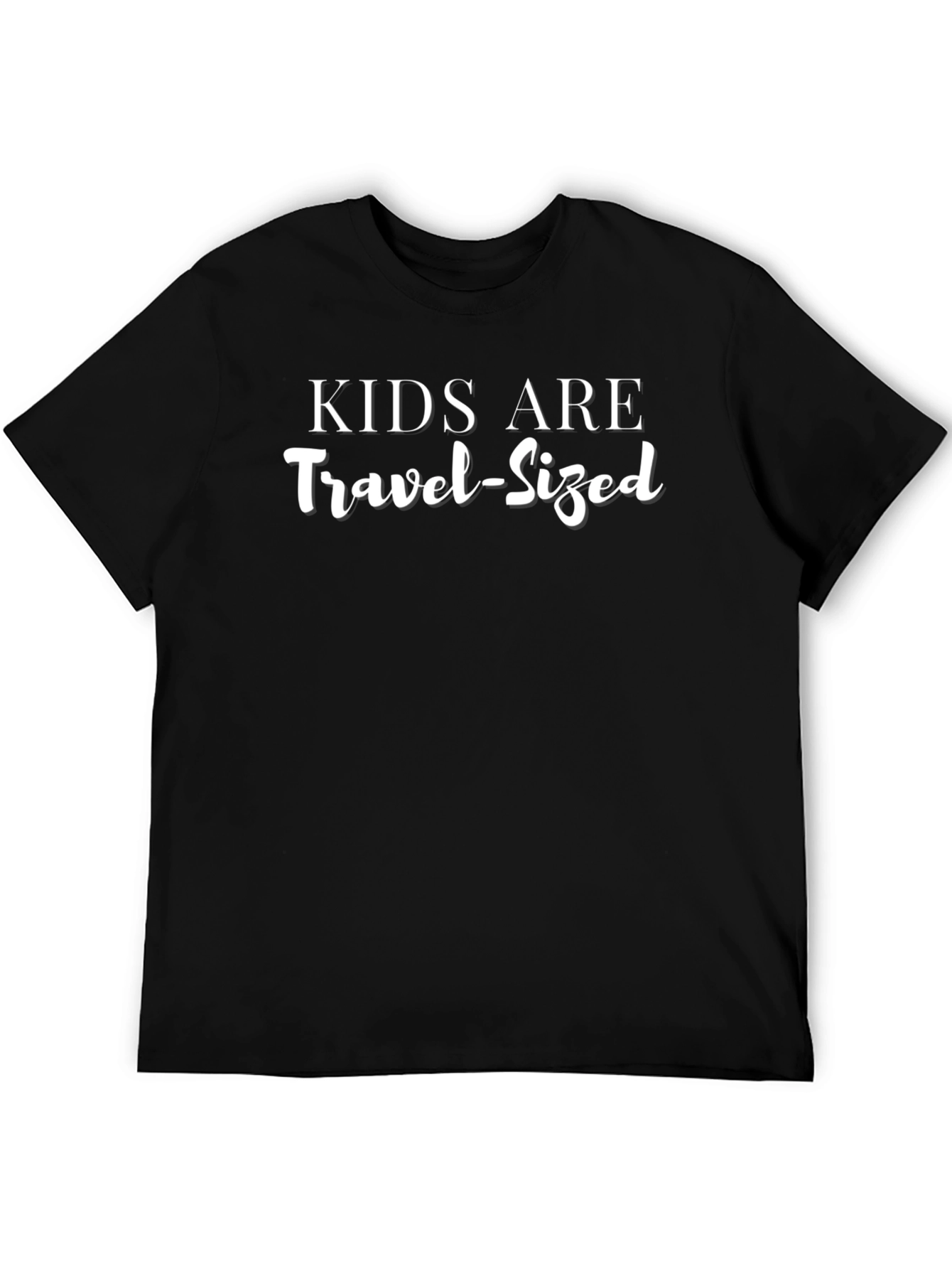 Kids Are Travel-Sized Graphic T-Shirt