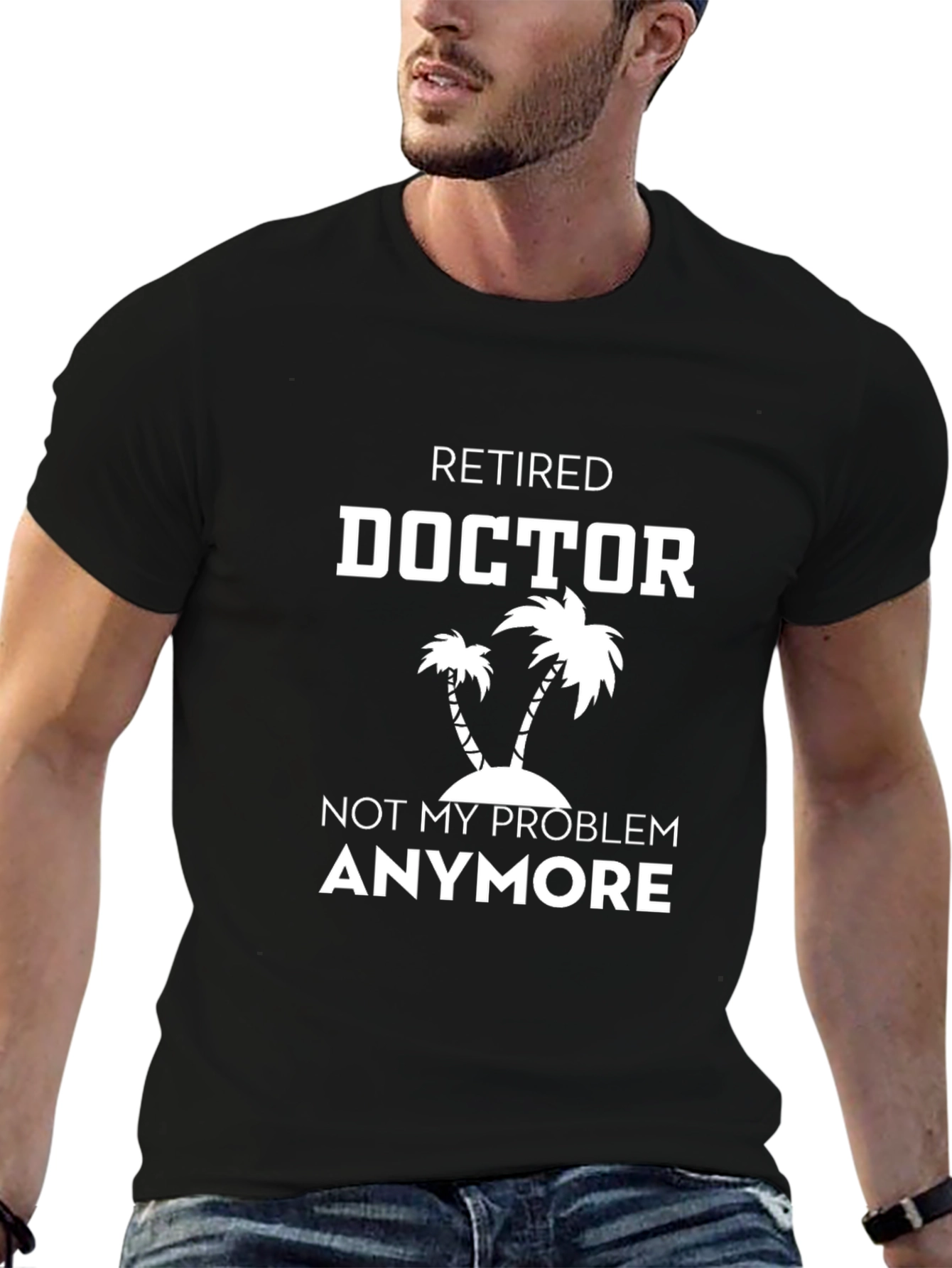 Retired Doctor T-Shirt - No More Problems!