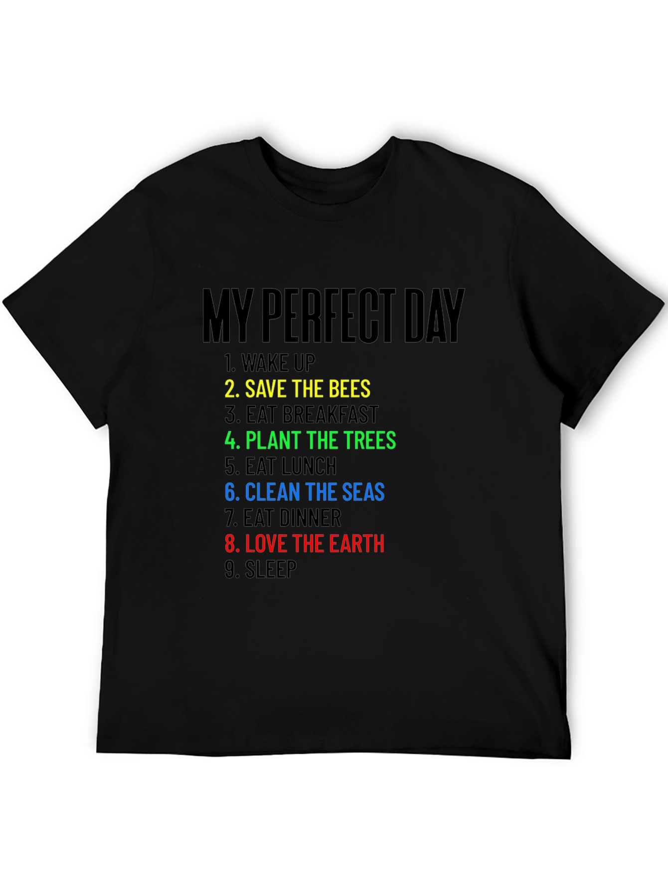 My Perfect Day Eco-Friendly T-Shirt