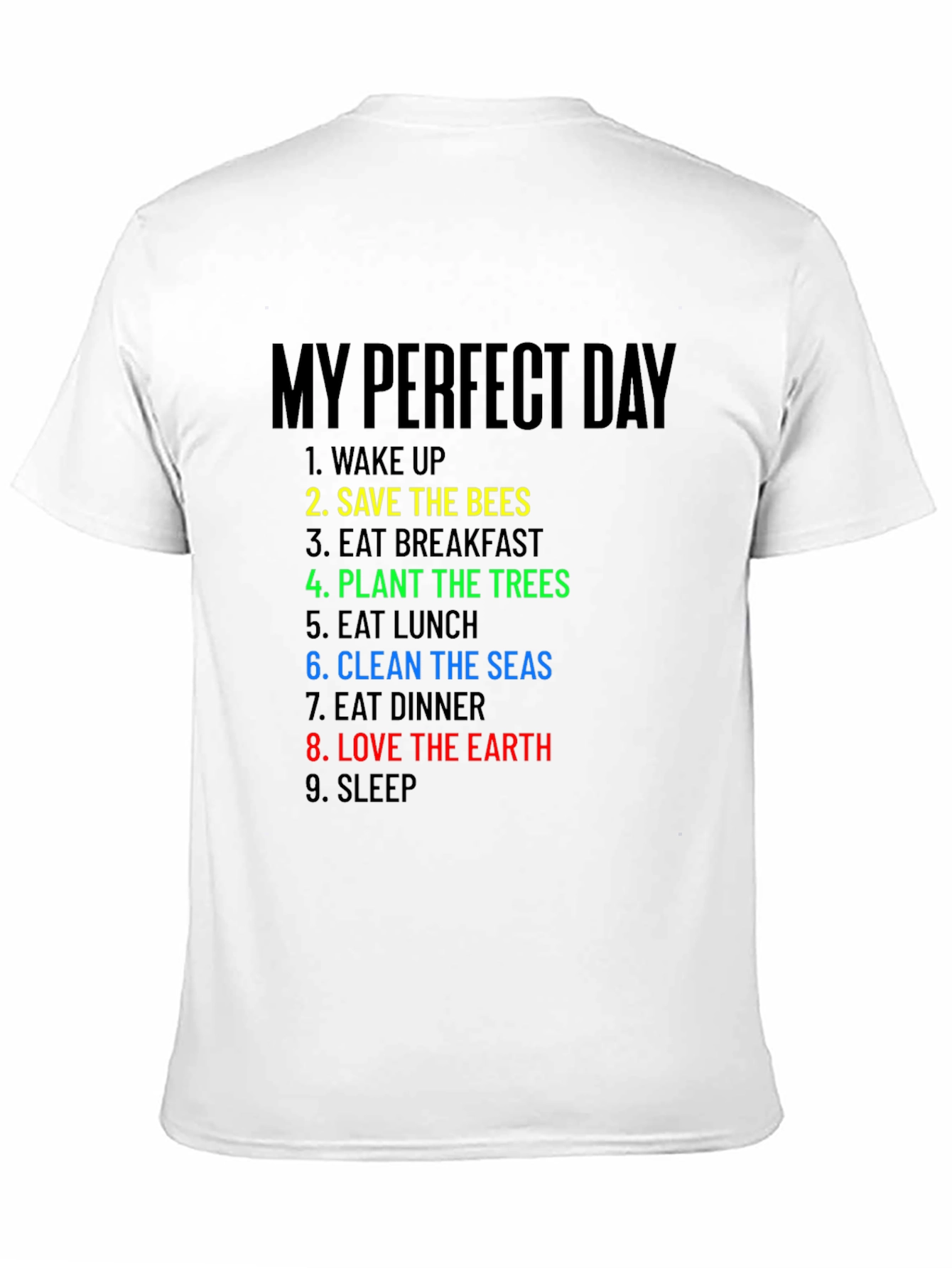 My Perfect Day Eco-Friendly T-Shirt