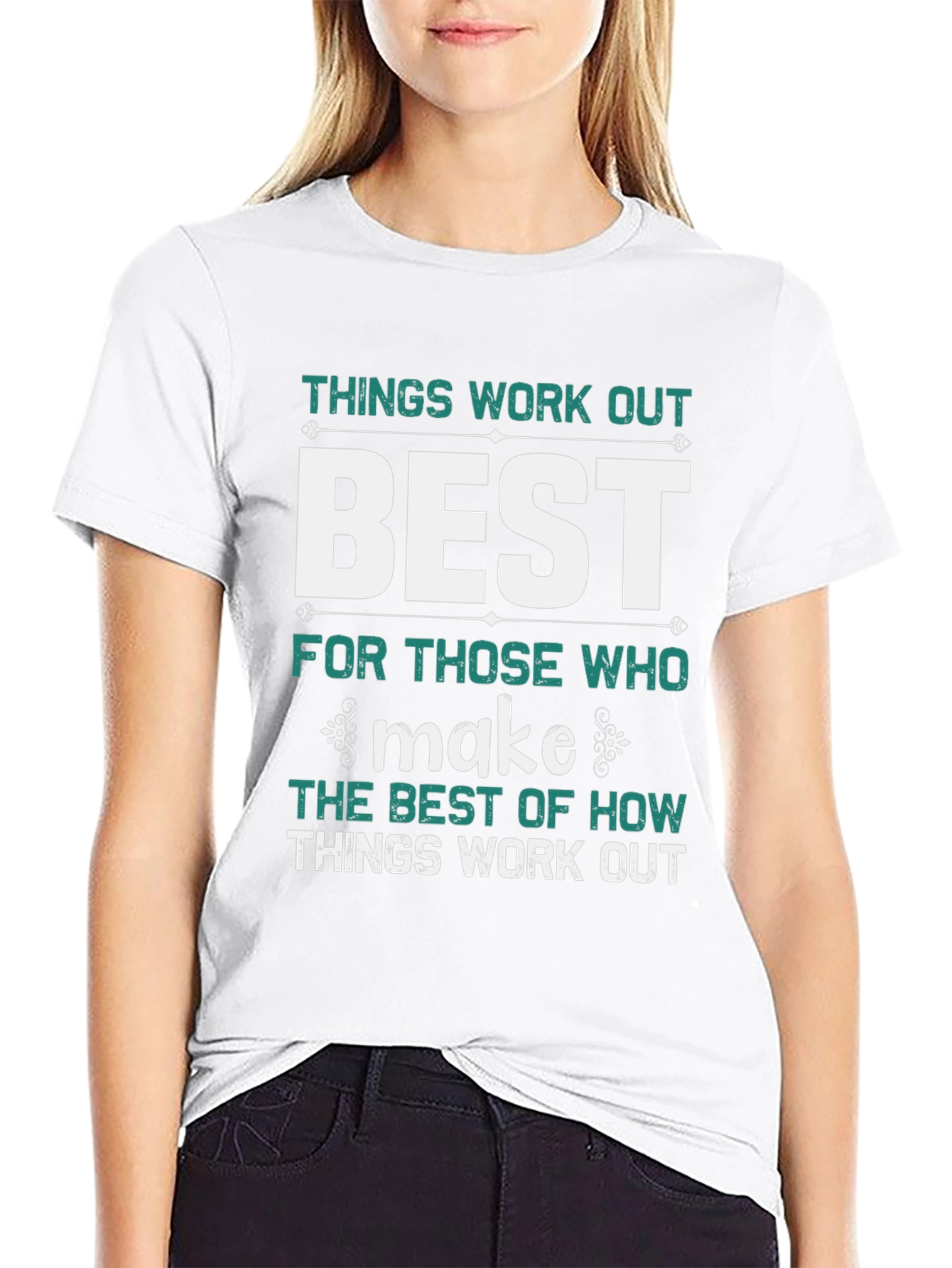 Things Work Out Best T-Shirt