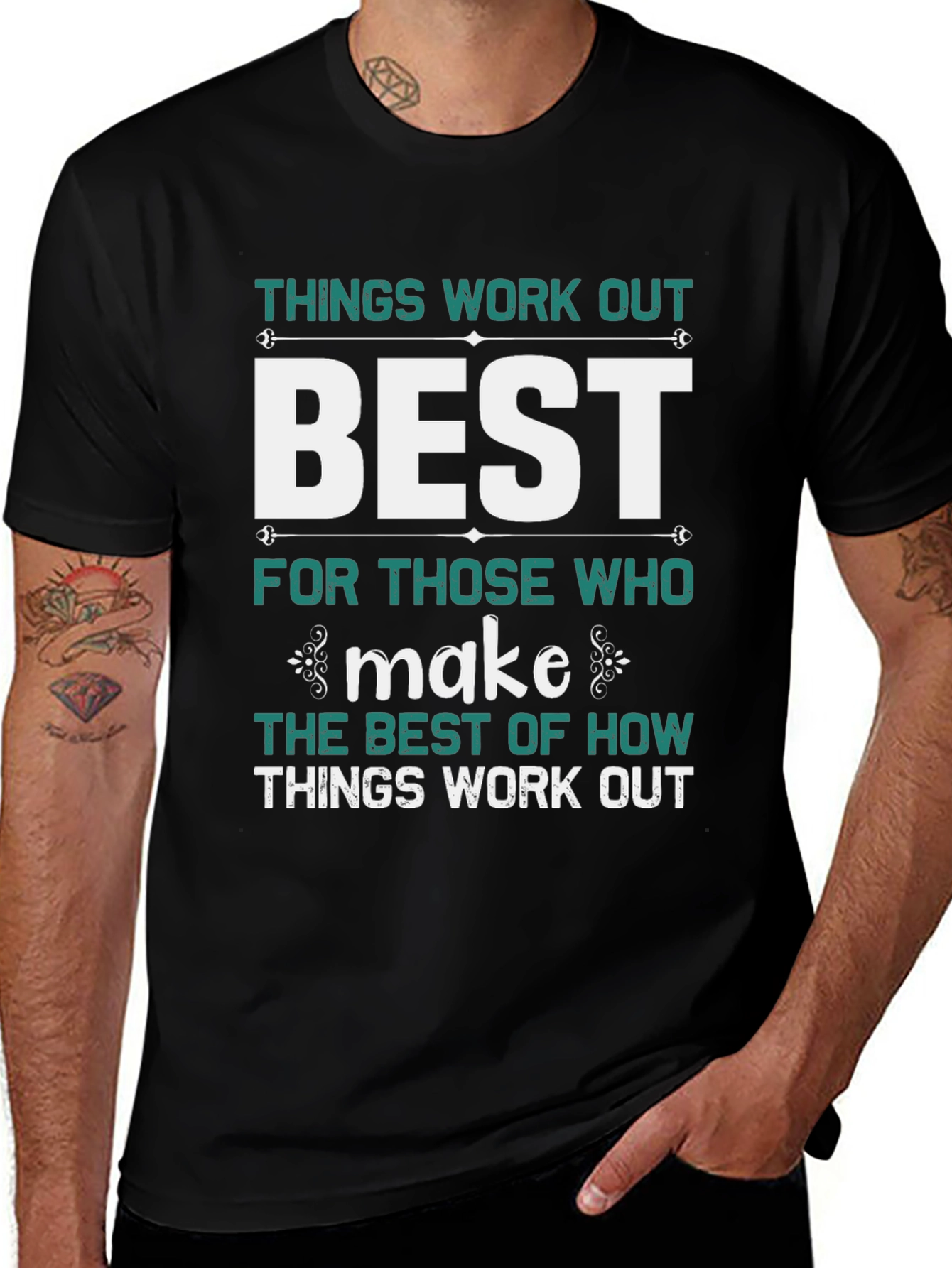 Things Work Out Best T-Shirt