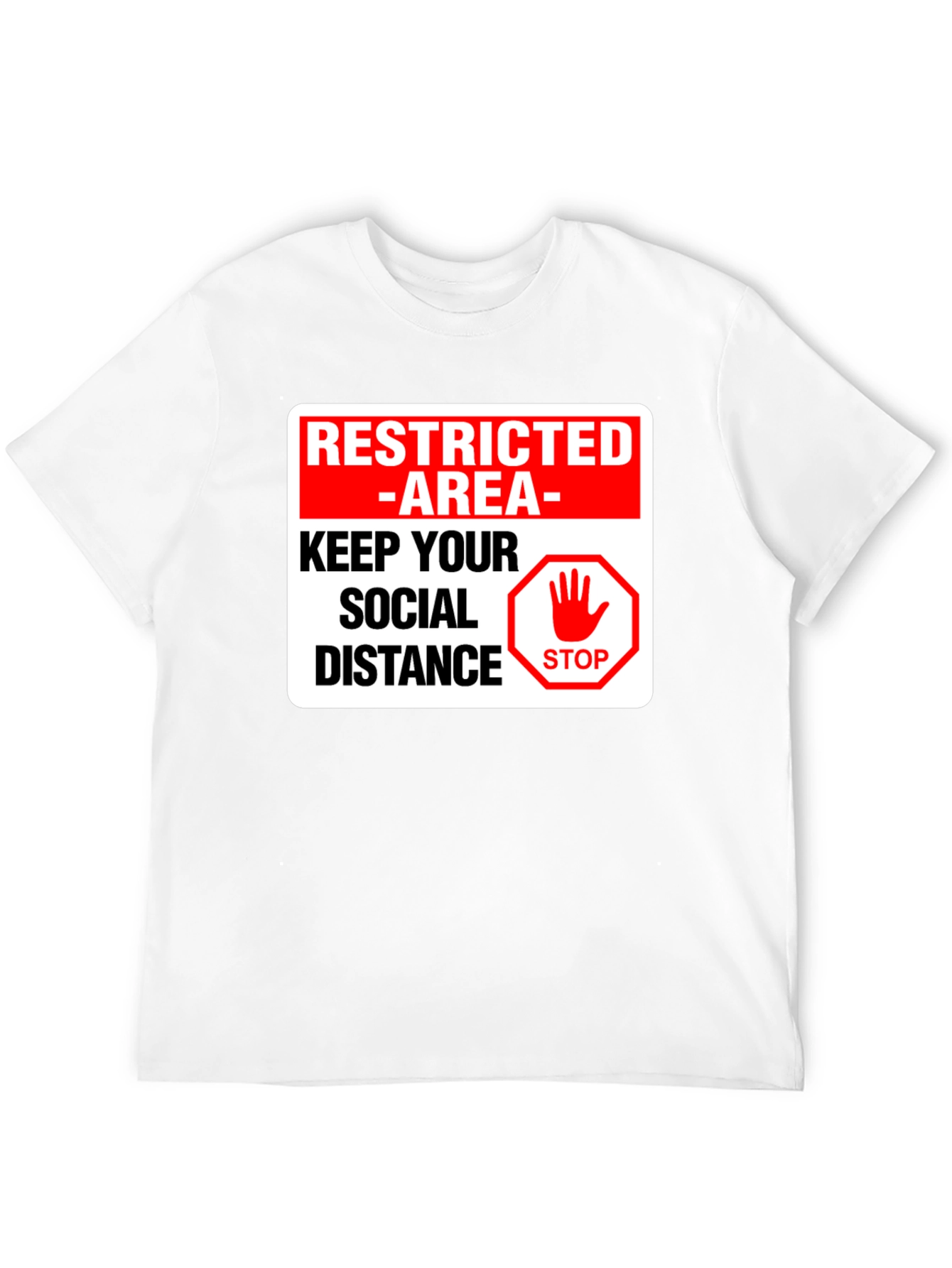 Restricted Area Social Distance T-Shirt