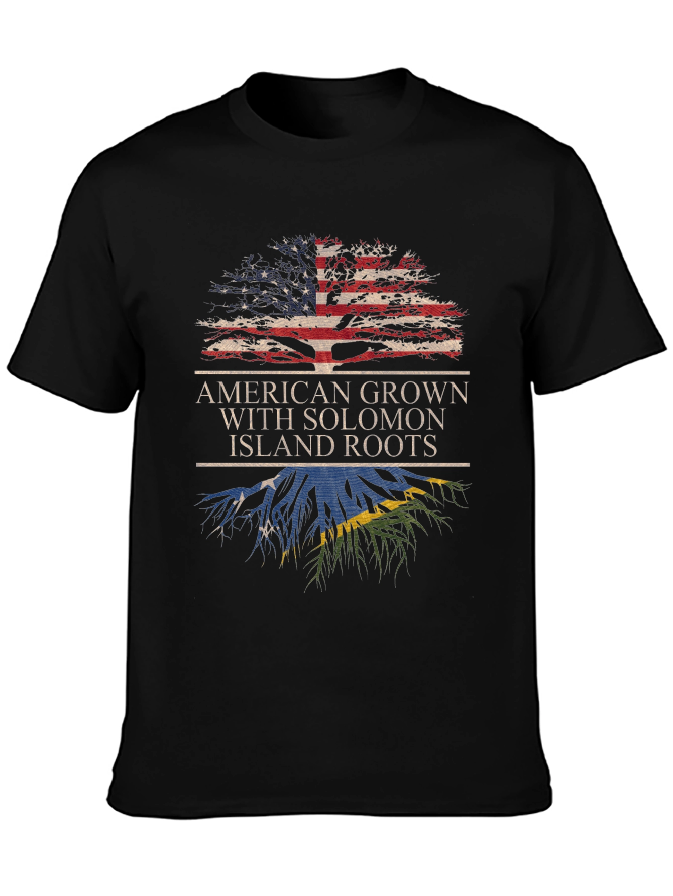 American Grown with Solomon Islands Roots T-Shirt