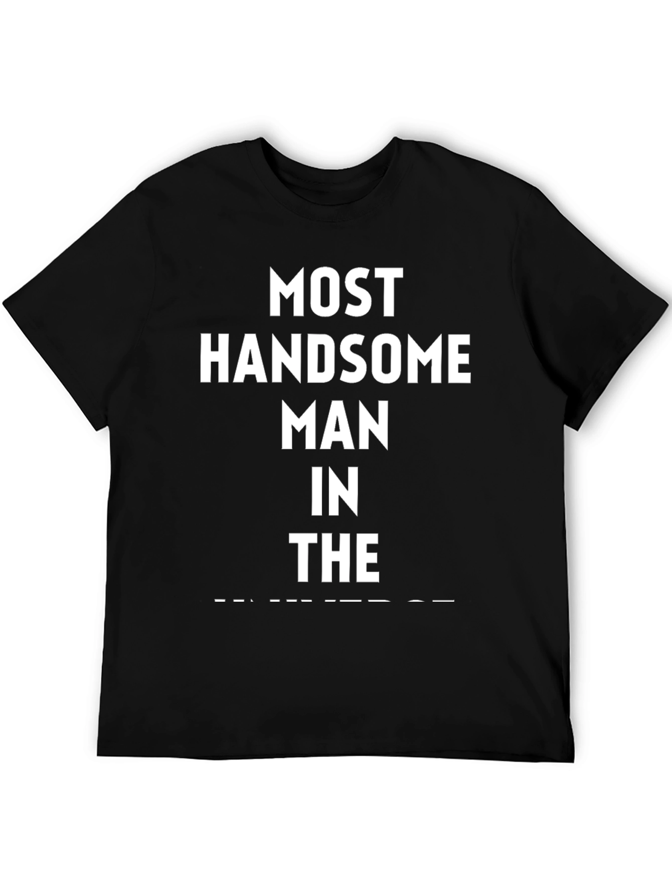 Most Handsome Man T-Shirt