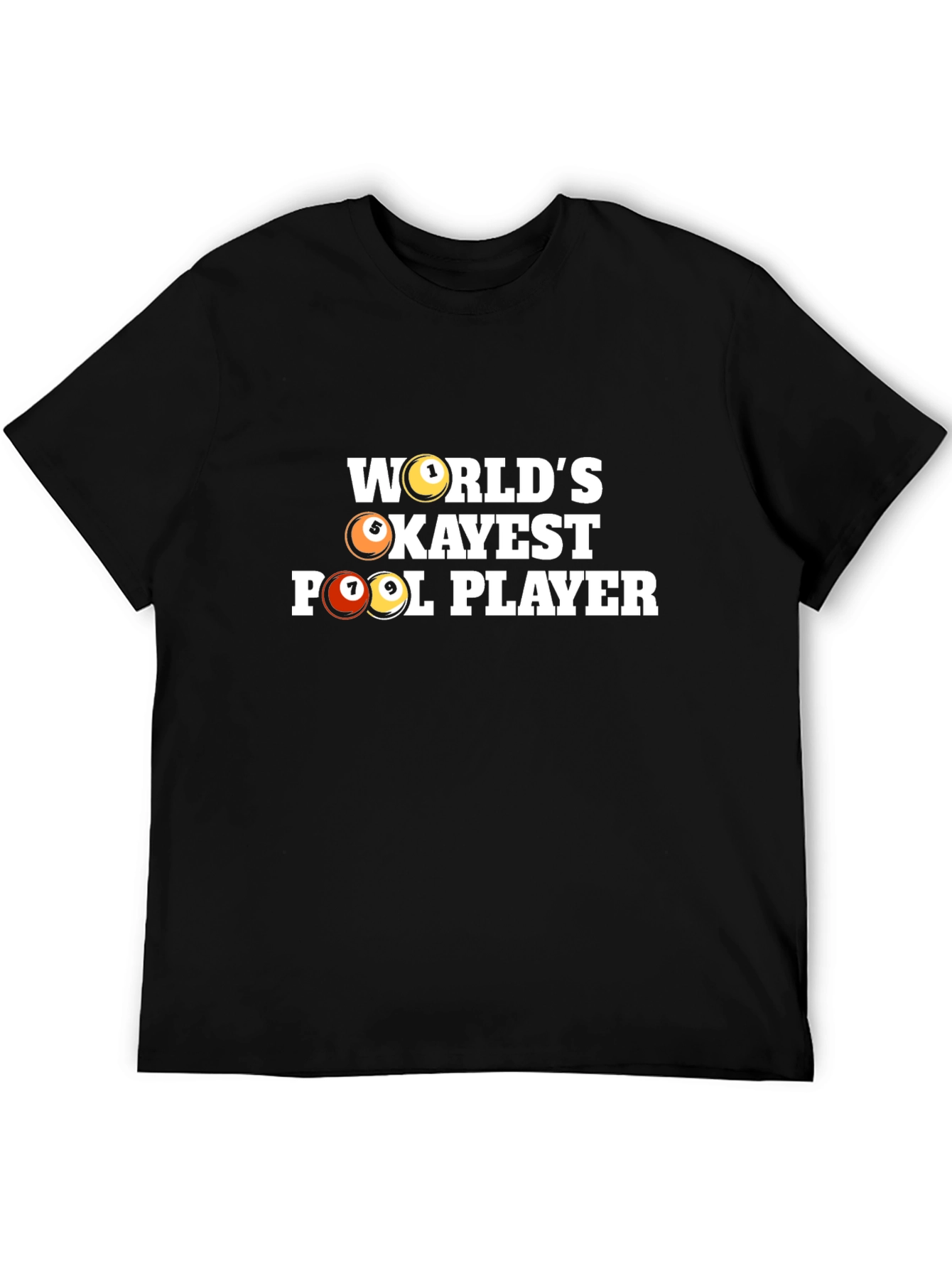 Worlds Okayest Pool Player T-Shirt