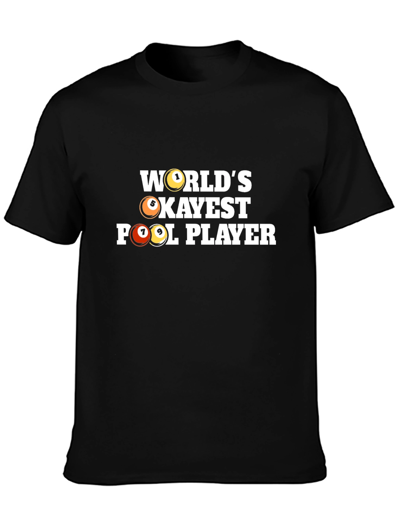 Worlds Okayest Pool Player T-Shirt