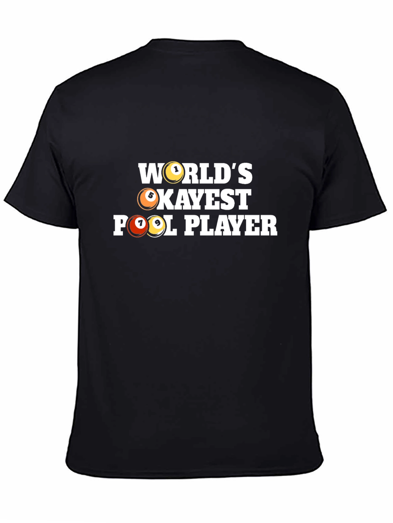 Worlds Okayest Pool Player T-Shirt