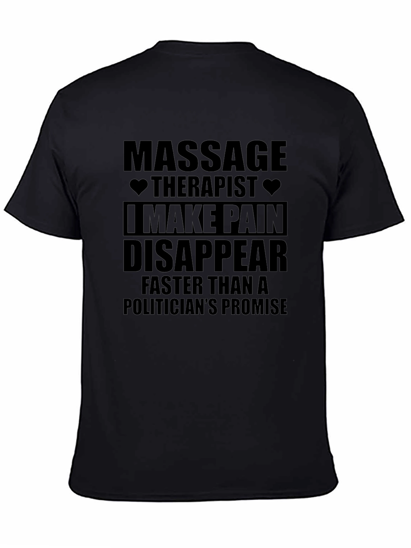 Massage Therapist Pain Disappears Graphic T-Shirt