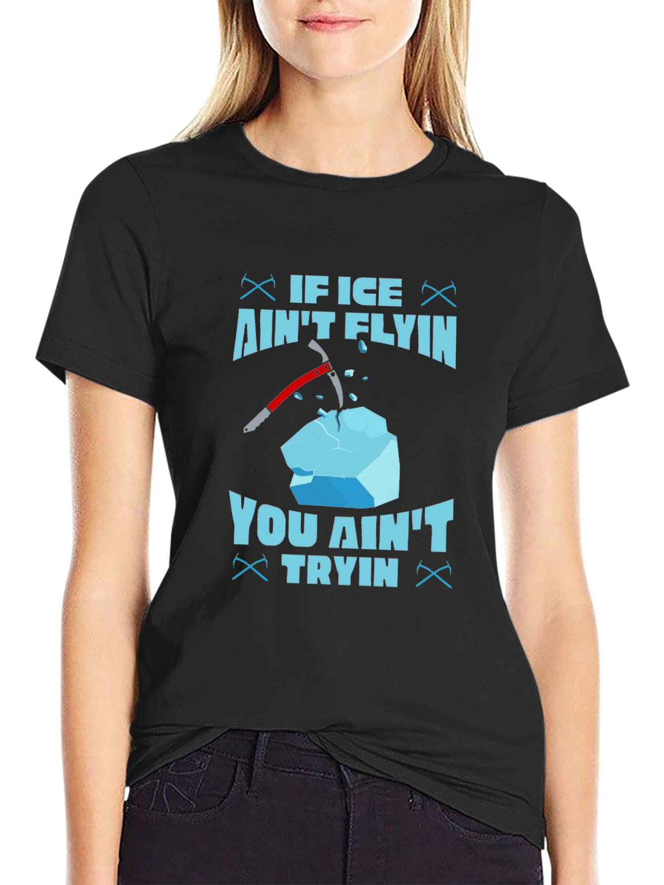 If Ice Aint Flying You Aint Trying T-Shirt