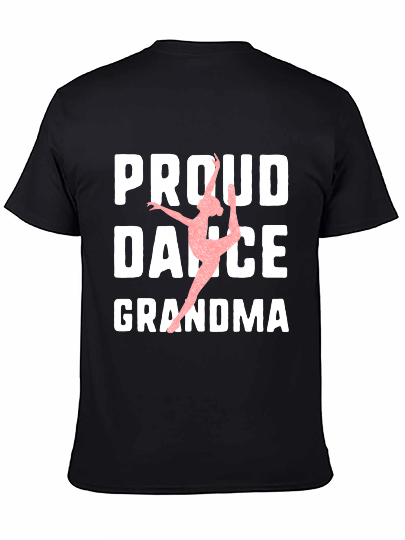 Proud Dance Grandma T-Shirt - Black