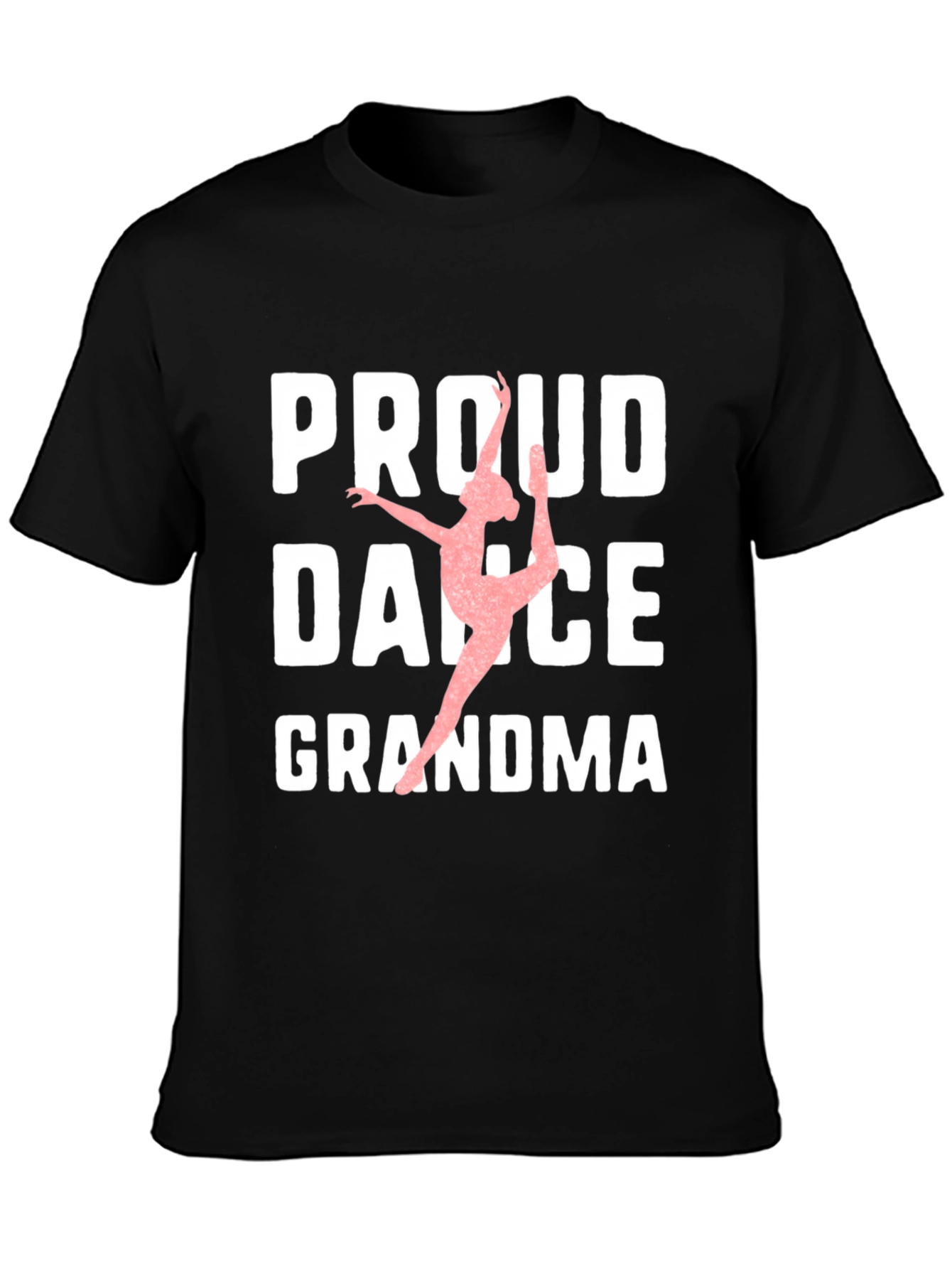 Proud Dance Grandma T-Shirt - Black