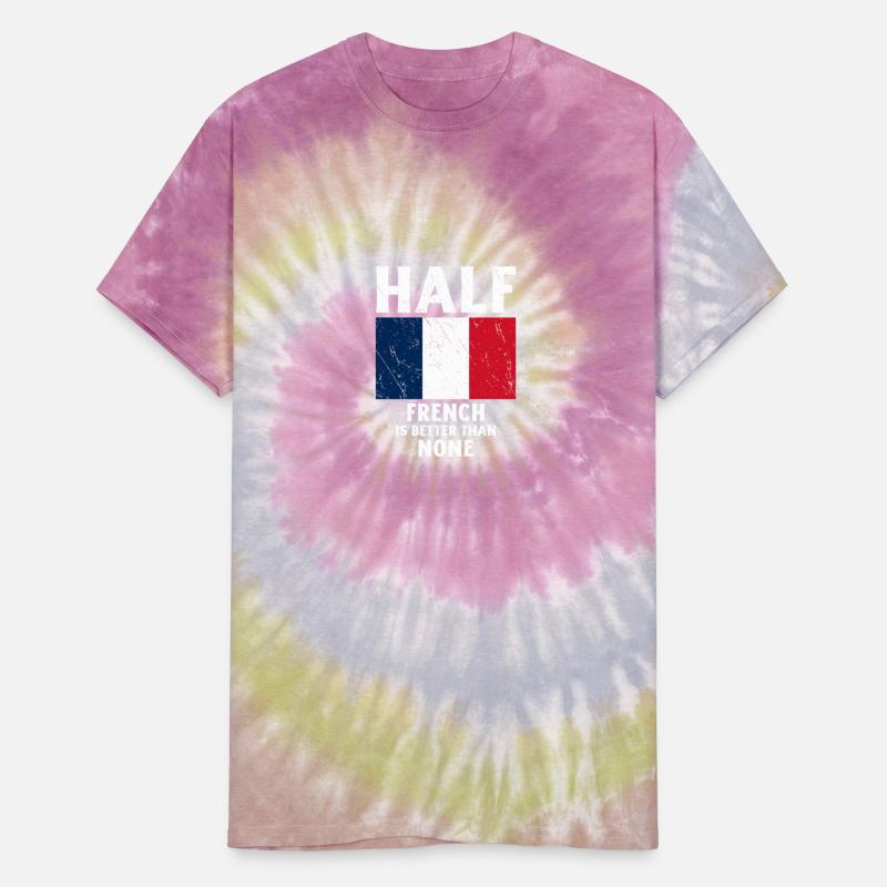 Half French Is Better Than None National Flag Fran