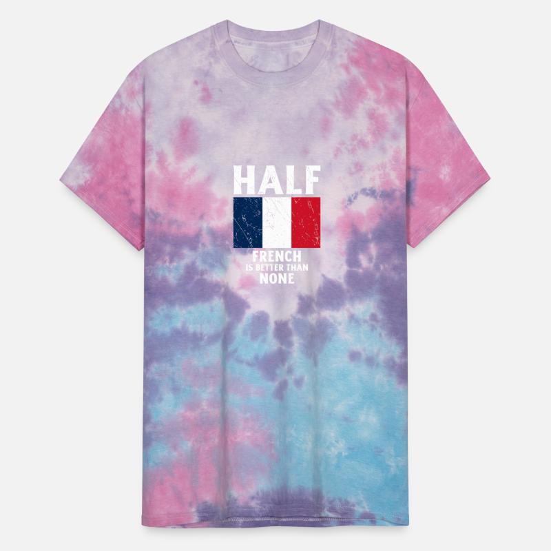 Half French Is Better Than None National Flag Fran