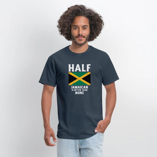 Half Jamaican Is Better Than None National Flag Ja