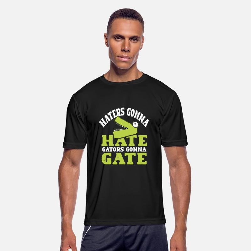 Haters gonna hate, gators gonna gate!