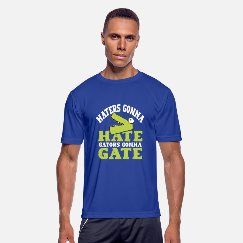 Haters gonna hate, gators gonna gate!