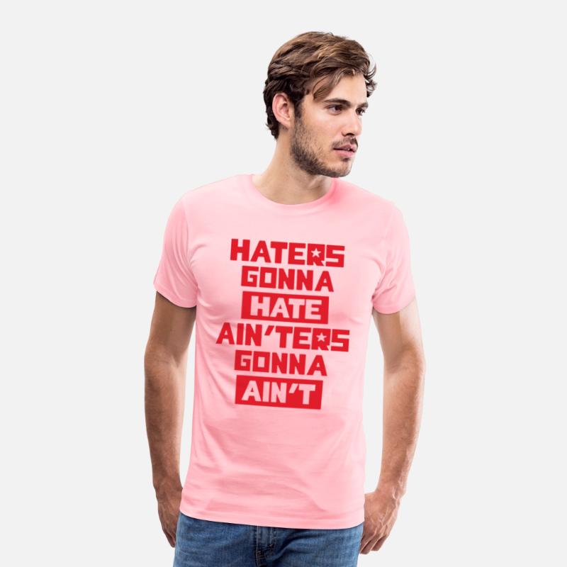 Haters gonna hate!