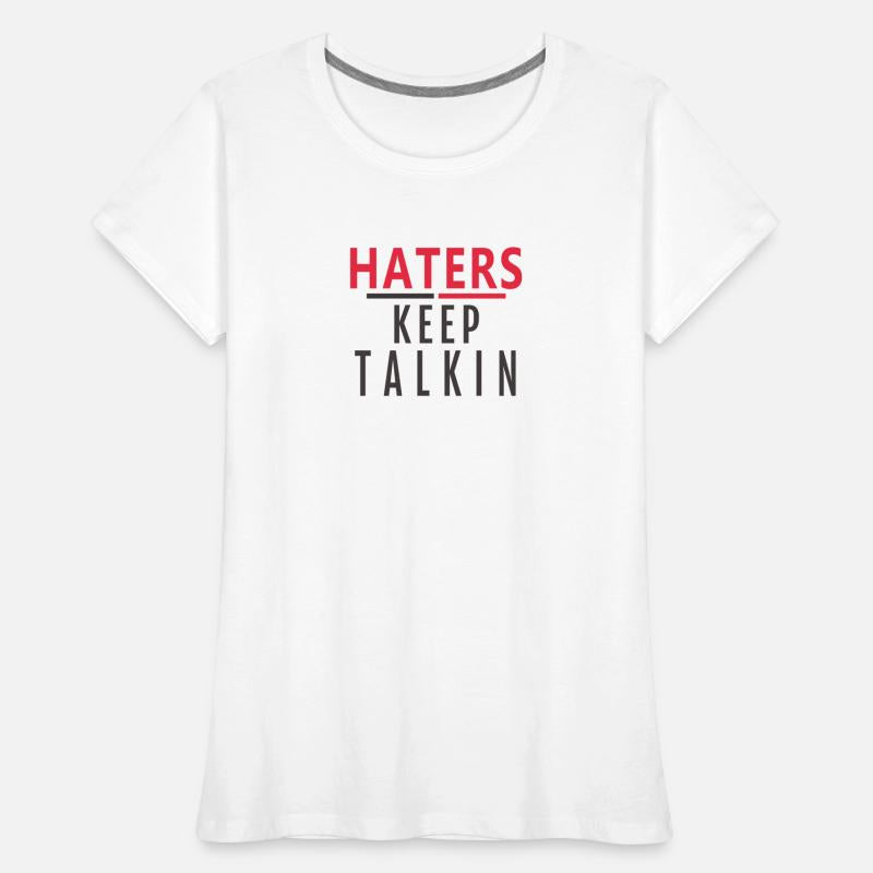 HATERS KEEP TALKIN