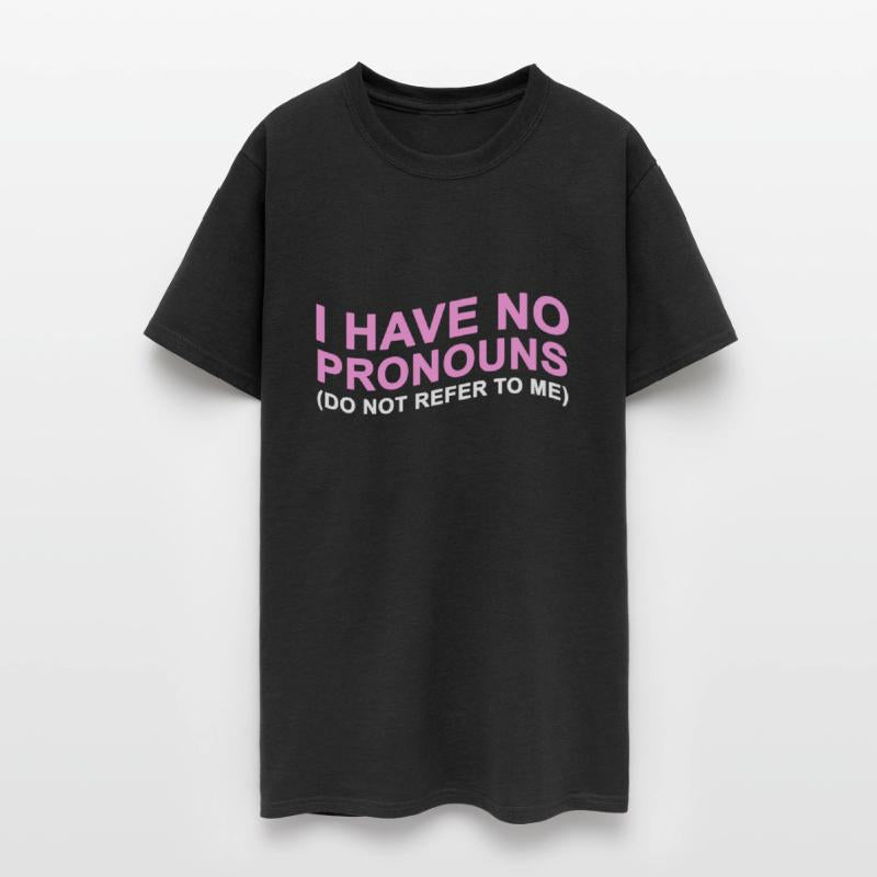 Have No Pronouns Do Not Refer To Me
