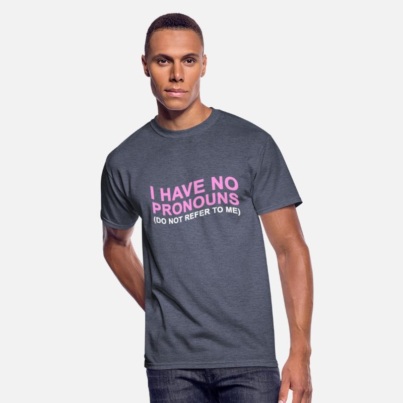 Have No Pronouns Do Not Refer To Me