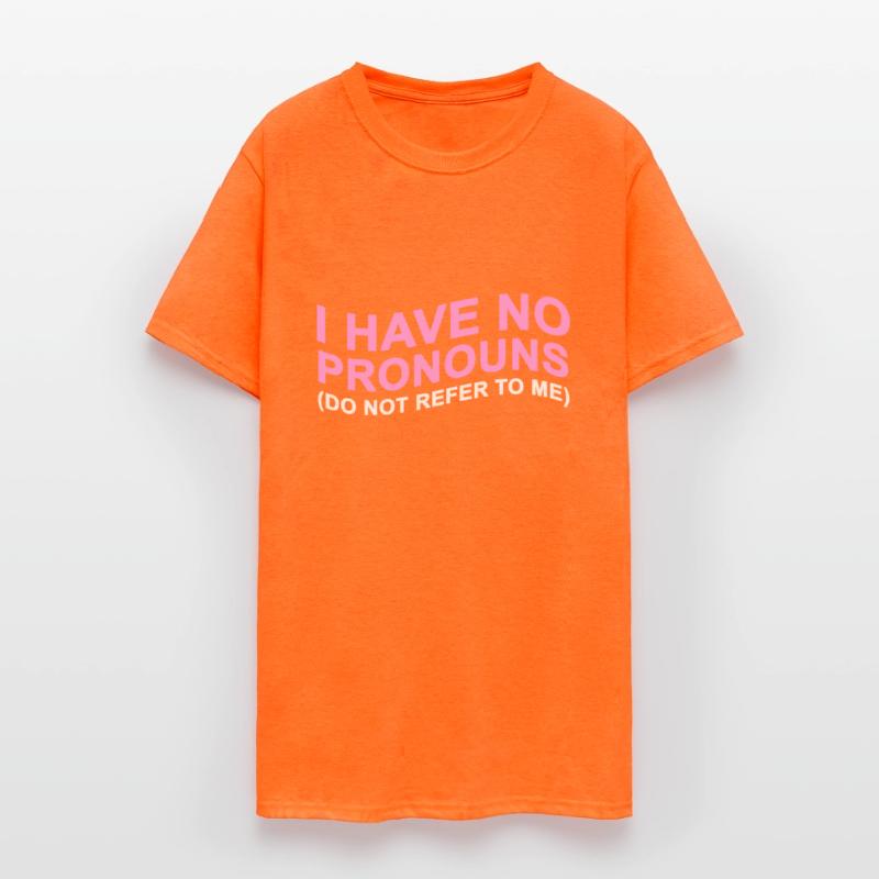 Have No Pronouns Do Not Refer To Me