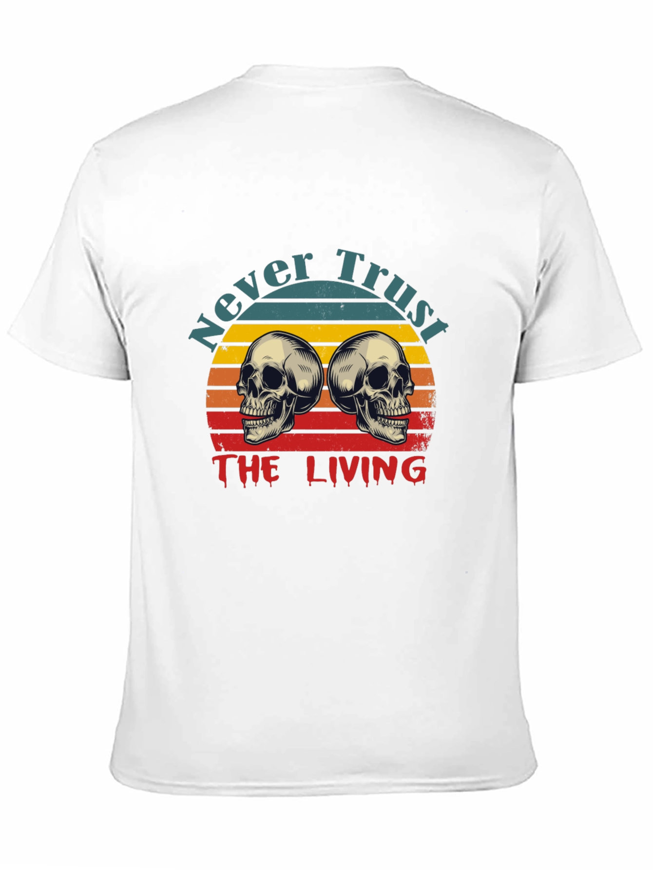Never Trust the Living Graphic T-Shirt