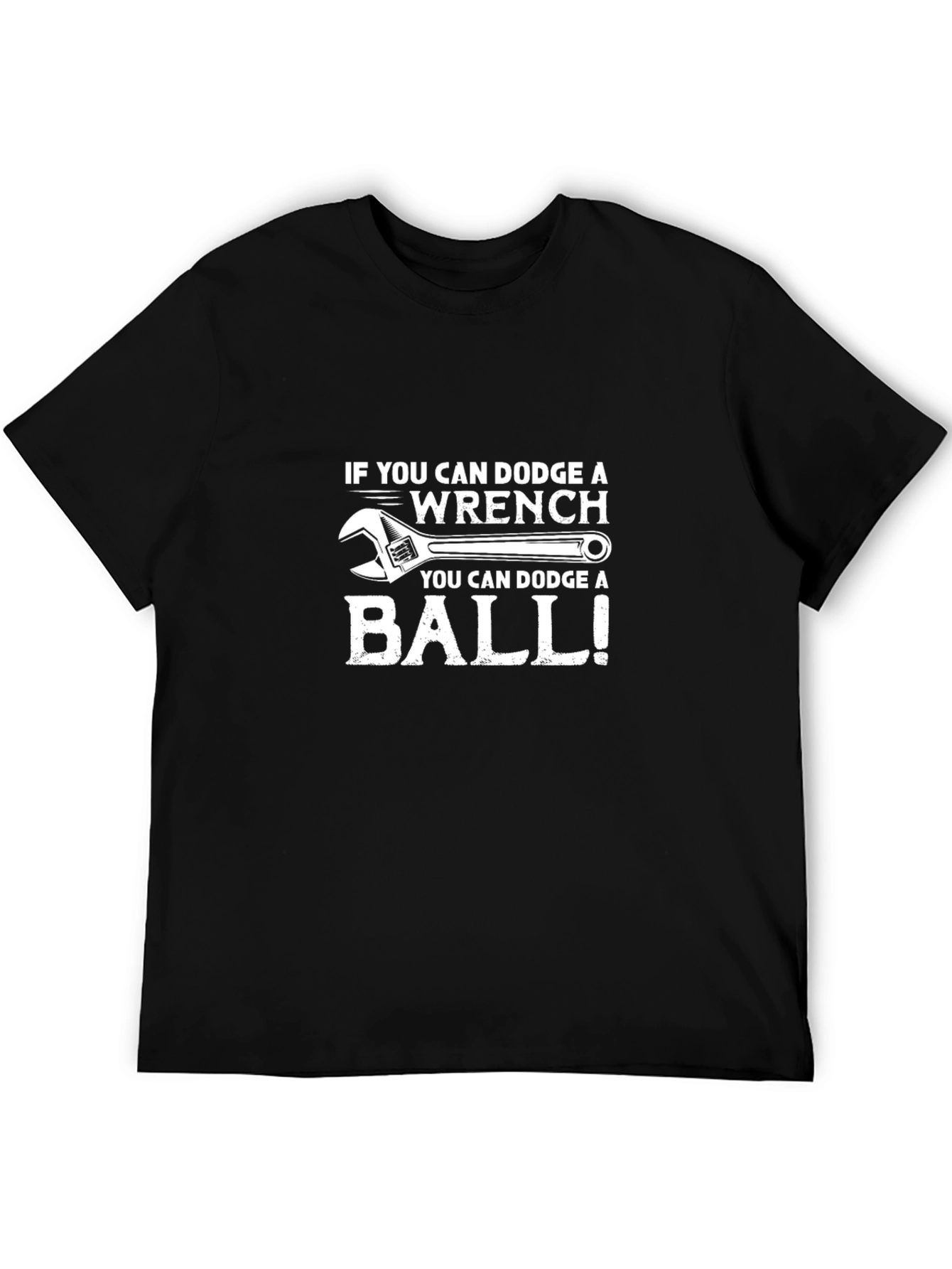 Dodge Wrench Dodge Ball T-Shirt Funny Graphic Tee