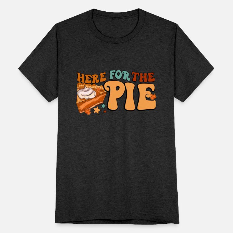 Here For The Pie Cake Thanksgiving