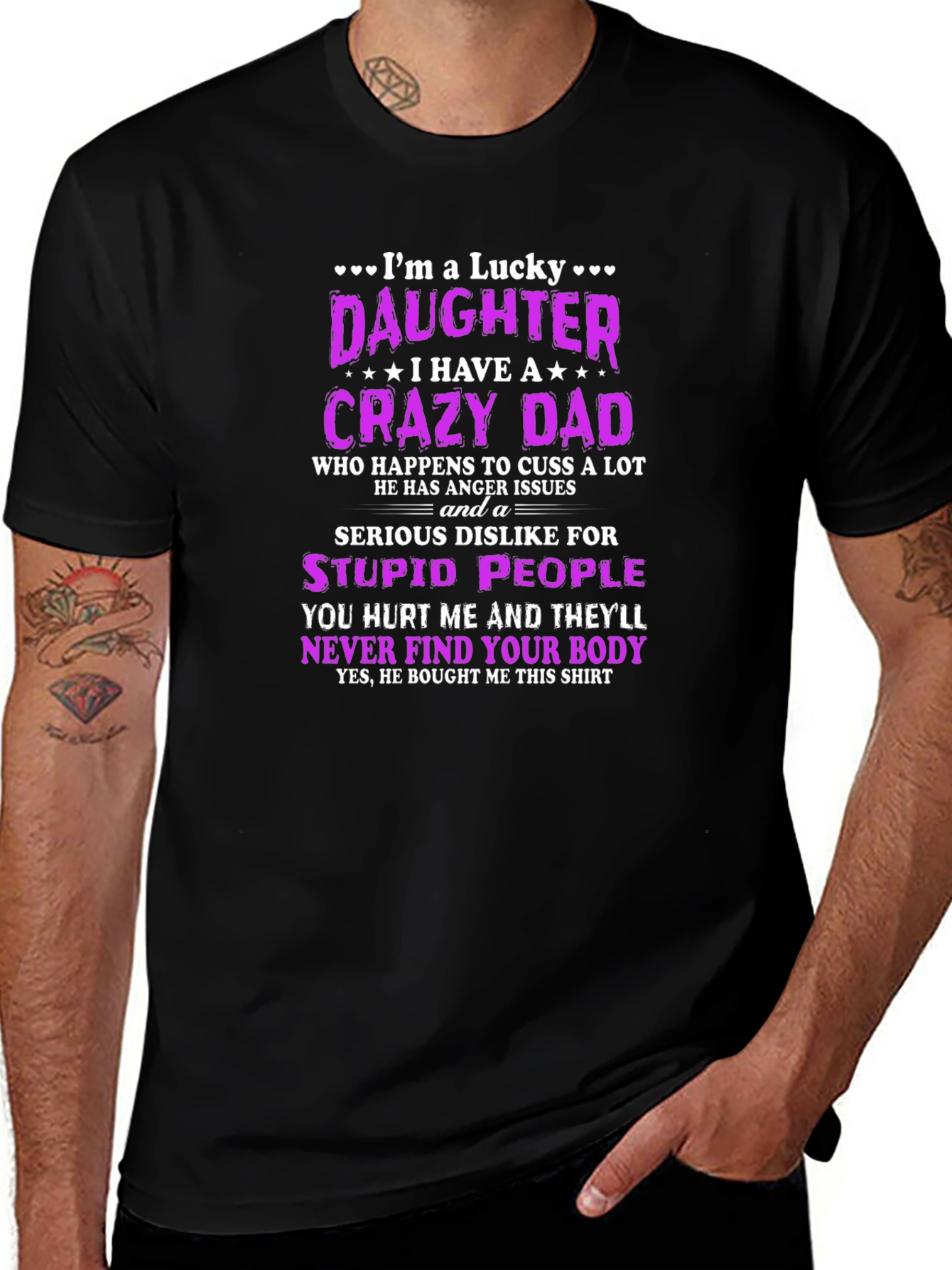 Lucky Daughter Crazy Dad Novelty T-Shirt