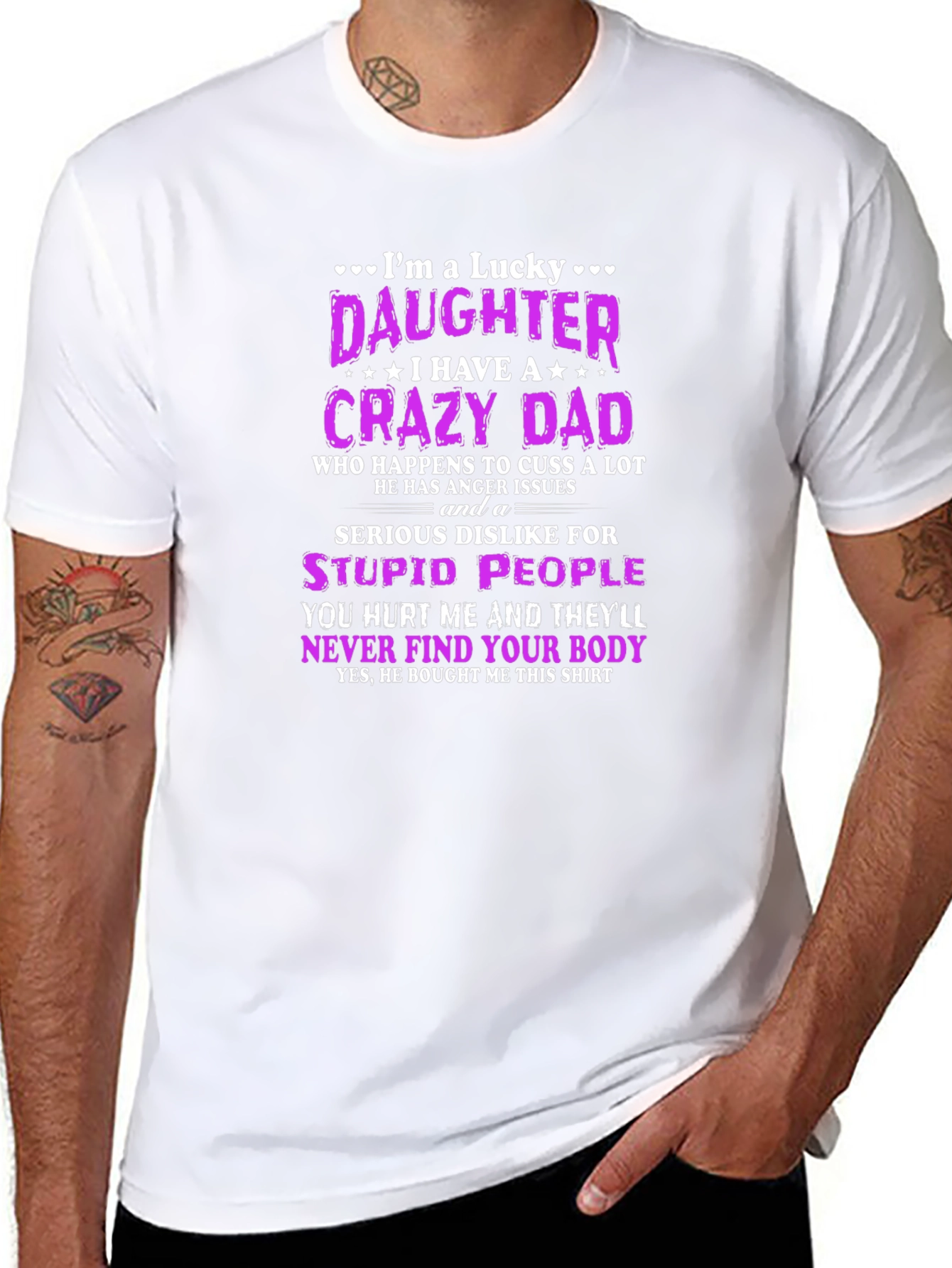 Lucky Daughter Crazy Dad Novelty T-Shirt