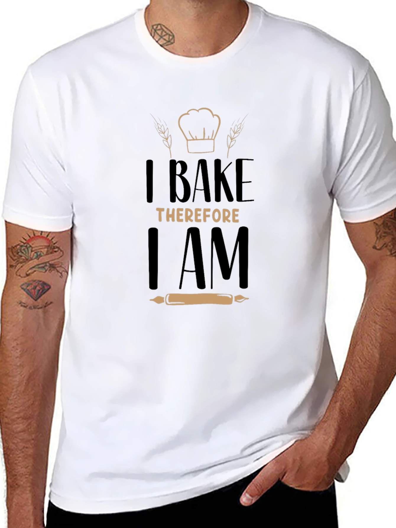 I Bake Therefore I Am - Graphic T-Shirt
