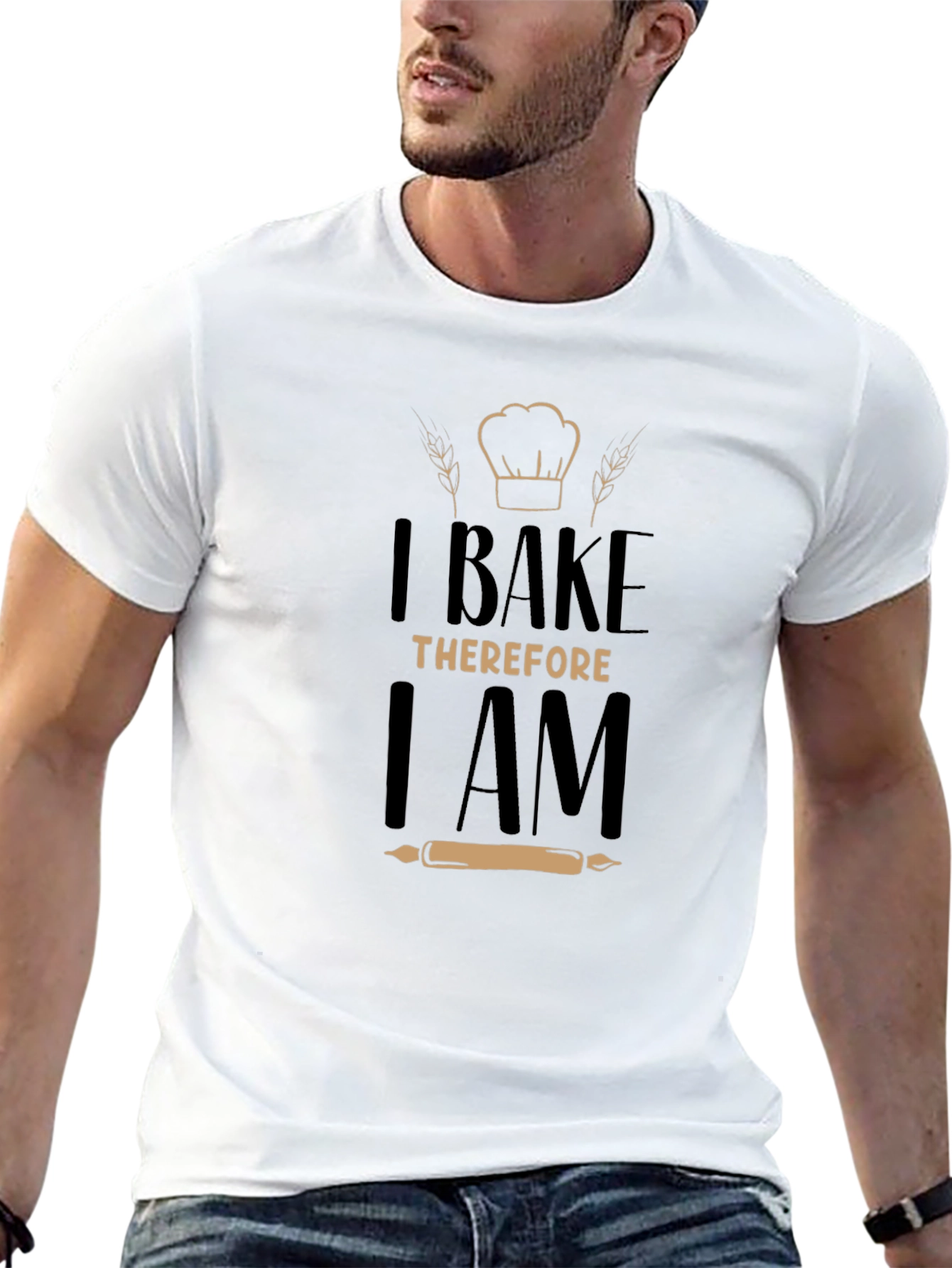 I Bake Therefore I Am - Graphic T-Shirt