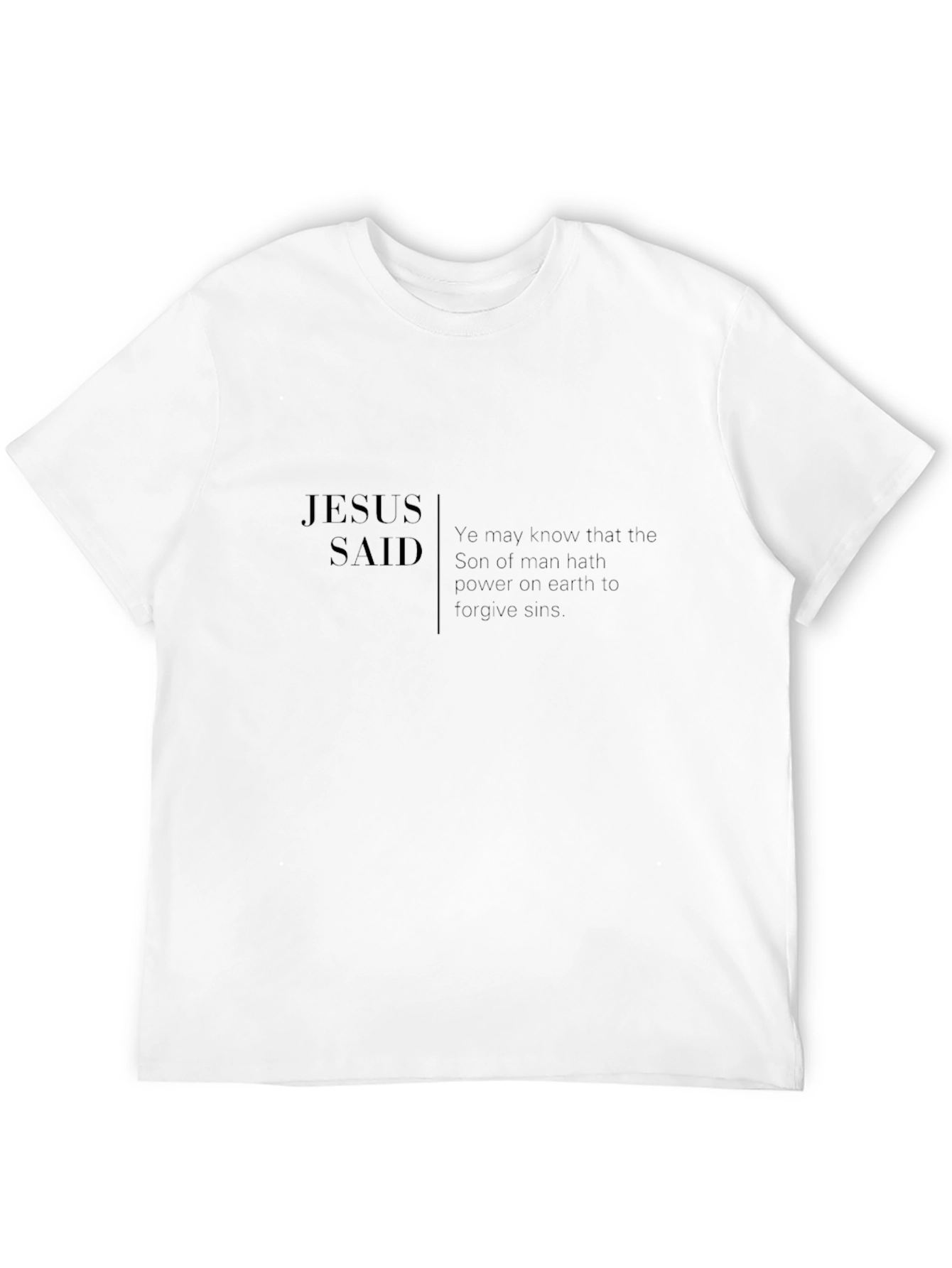 Jesus Said Graphic Tee - Religious Apparel