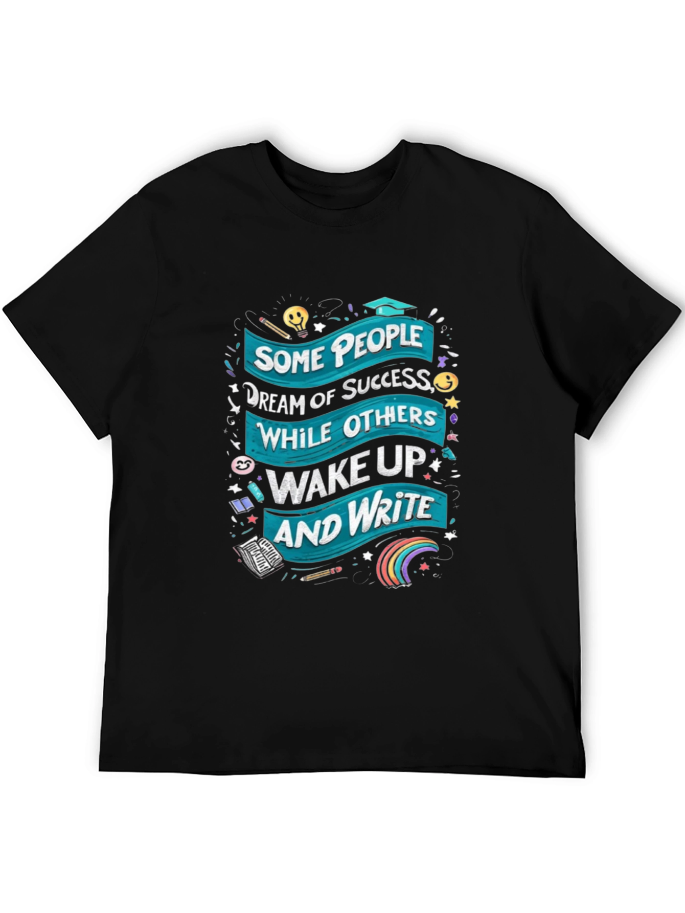 Motivational Writers T-Shirt - Dream of Success