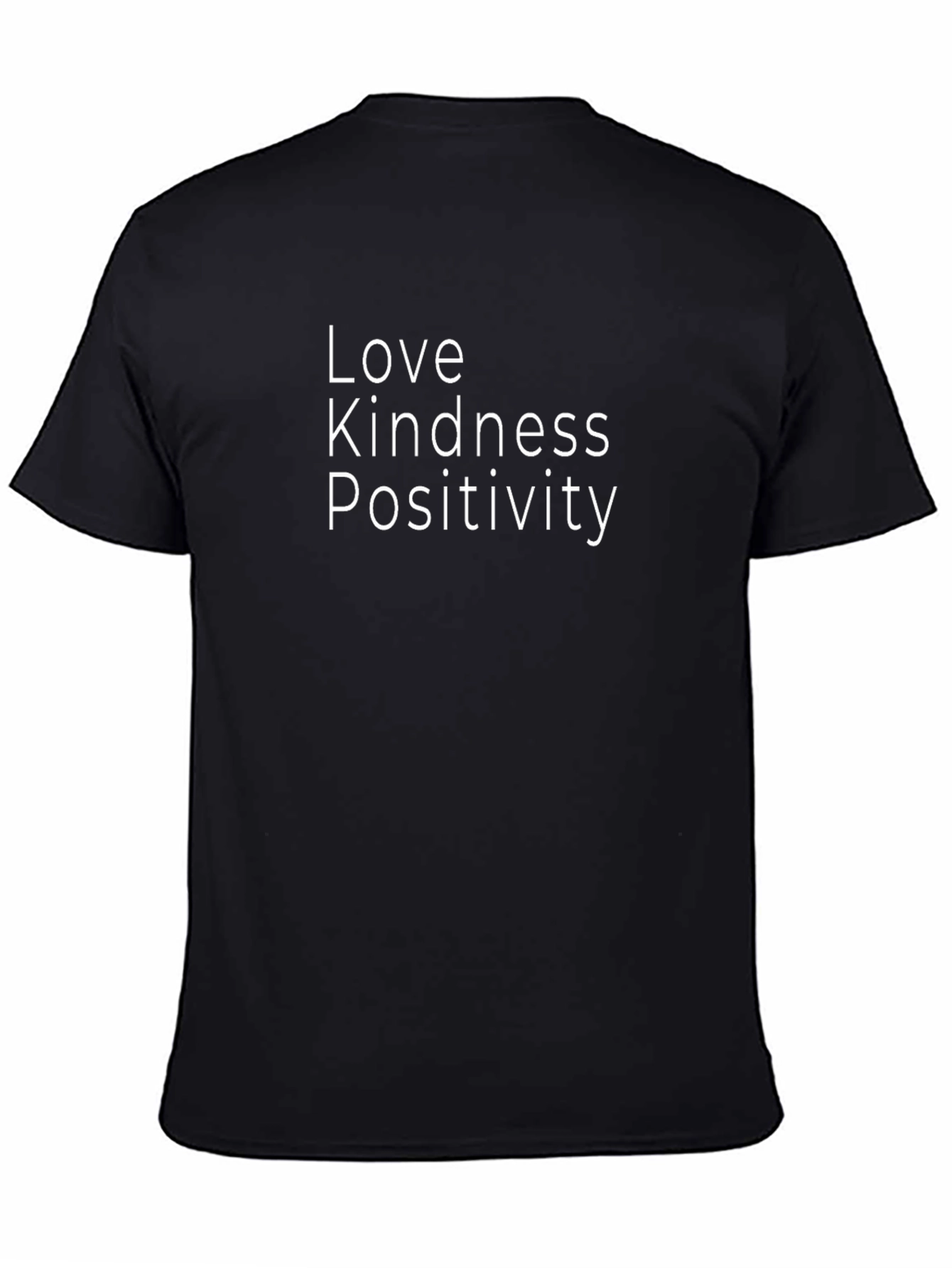 Love Kindness Positivity T-Shirt - Inspirational Tee