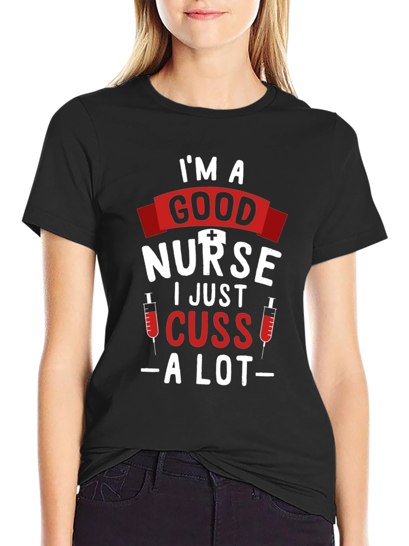 Im A Good Nurse Funny T-Shirt