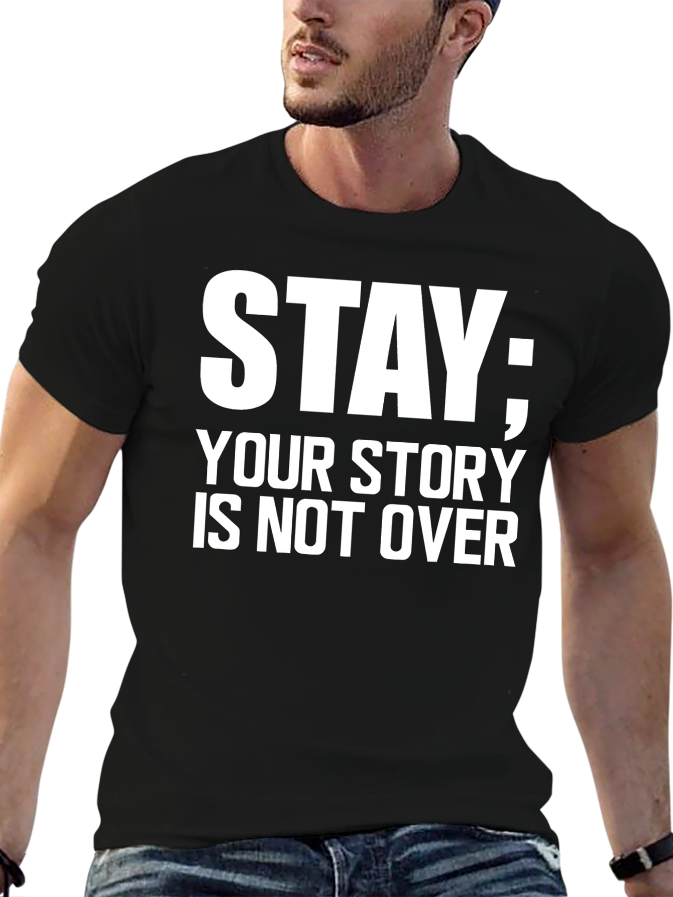 Stay; Your Story Isnt Over T-Shirt