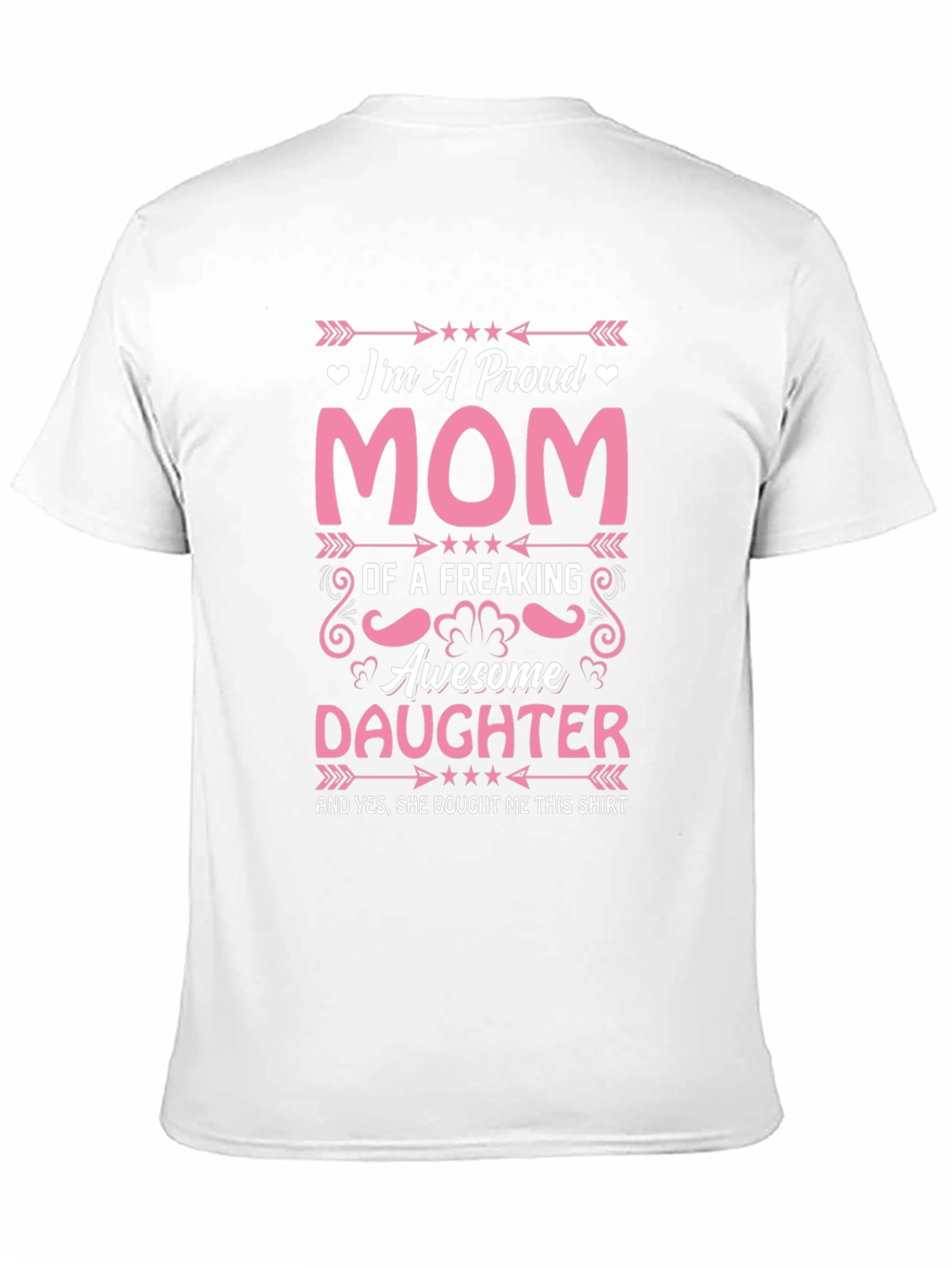 Proud Mom T-Shirt: Awesome Daughter Gift