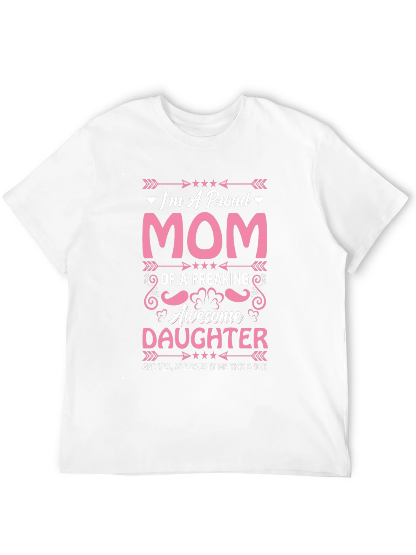 Proud Mom T-Shirt: Awesome Daughter Gift